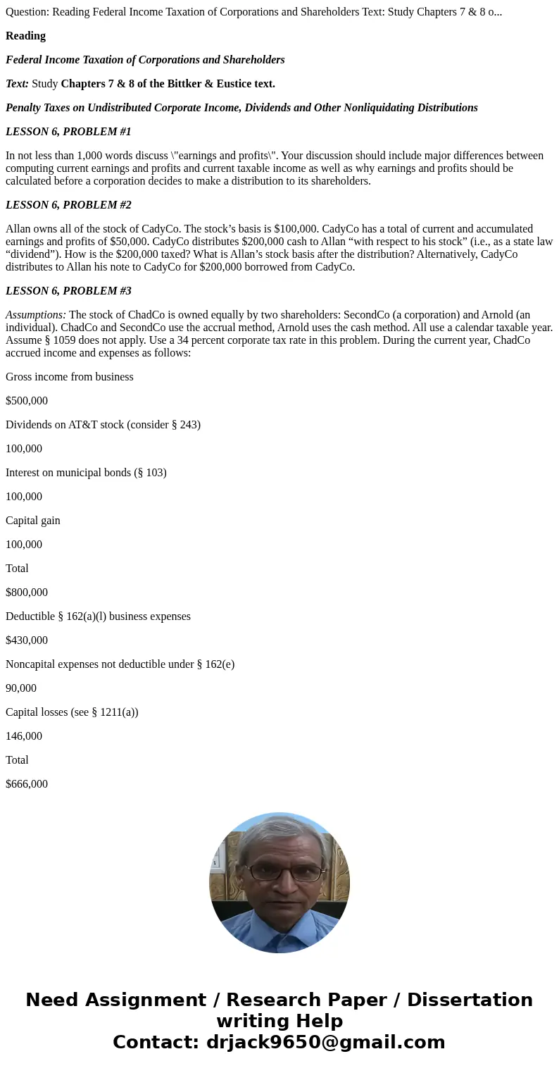 Question: Reading Federal Income Taxation of Corporations and Shareholders Text: Study Chapters 7 & 8 o... Reading Federal Income Taxation of Corporations a