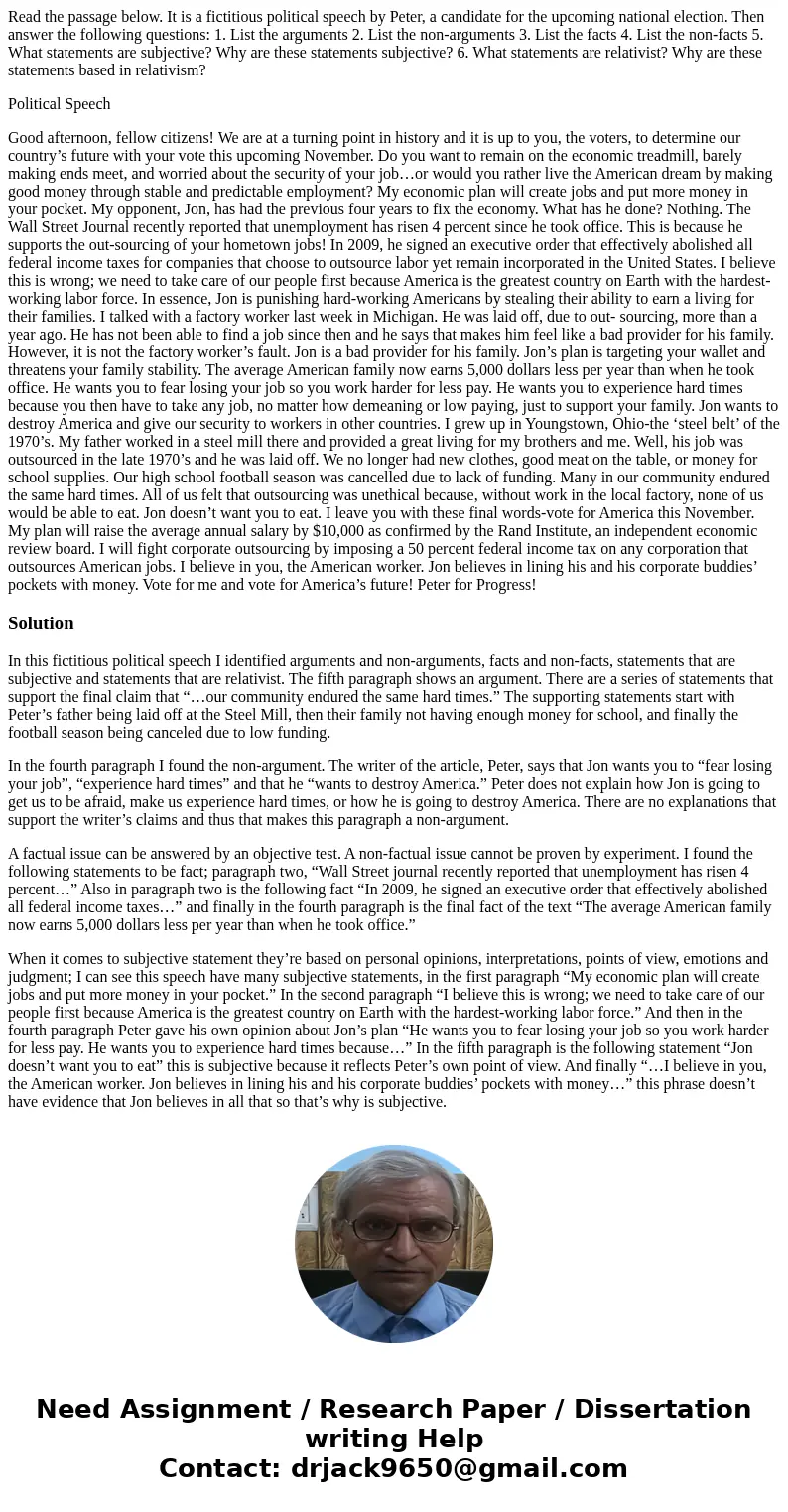 Read the passage below. It is a fictitious political speech by Peter, a candidate for the upcoming national election. Then answer the following questions: 1. Li Read the passage below. It is a fictitious political speech by Peter, a candidate for the upcoming national election. Then answer the following questions: 1. Li