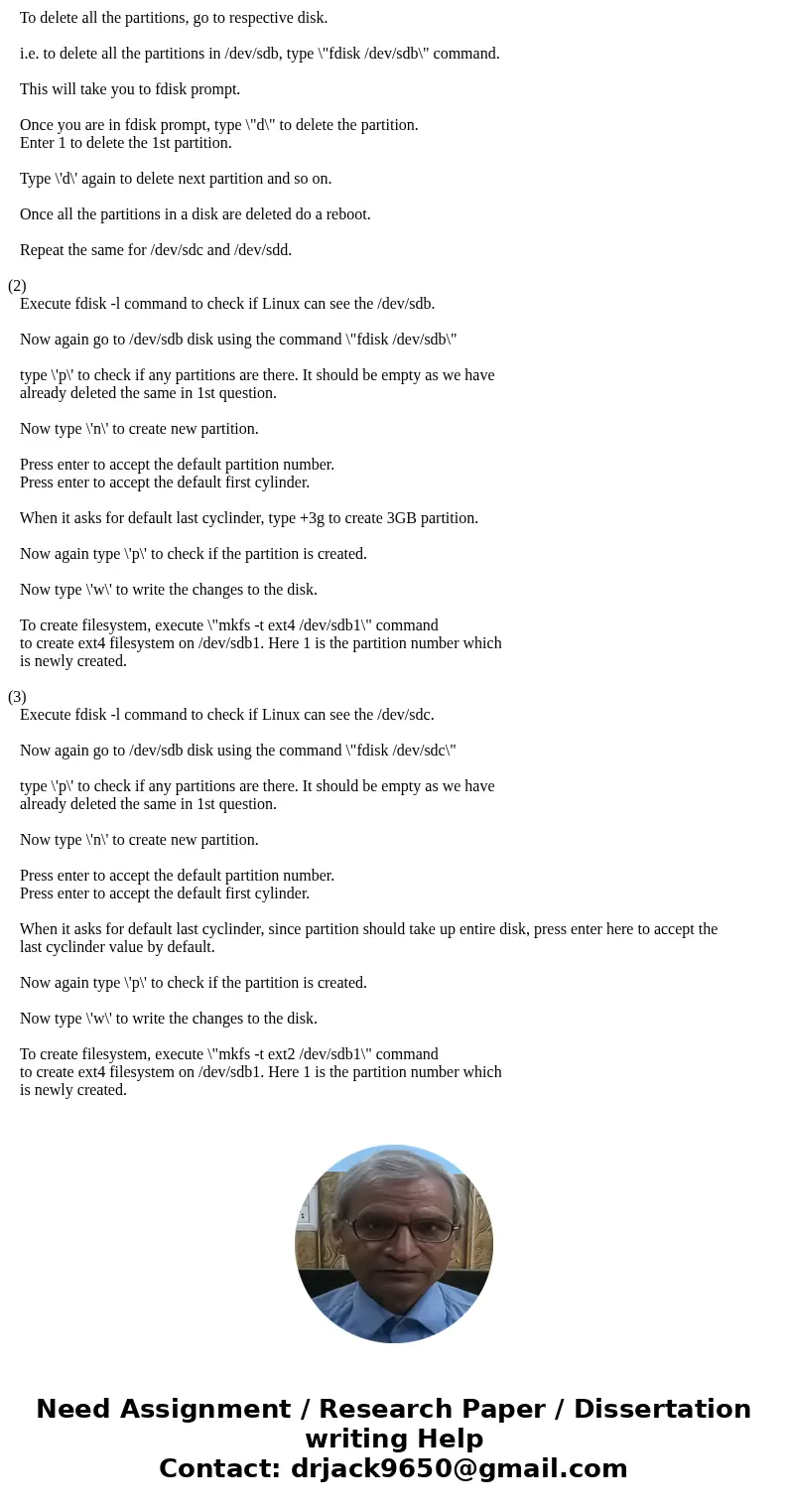 Red hat Linux : Creating a File System Task 1 1- Erase all existing partitions on /dev/sdb, /dev/sdc, and/dev/sdd 2-Create the following layout on /dev/sdb -Cre Red hat Linux : Creating a File System Task 1 1- Erase all existing partitions on /dev/sdb, /dev/sdc, and/dev/sdd 2-Create the following layout on /dev/sdb -Cre