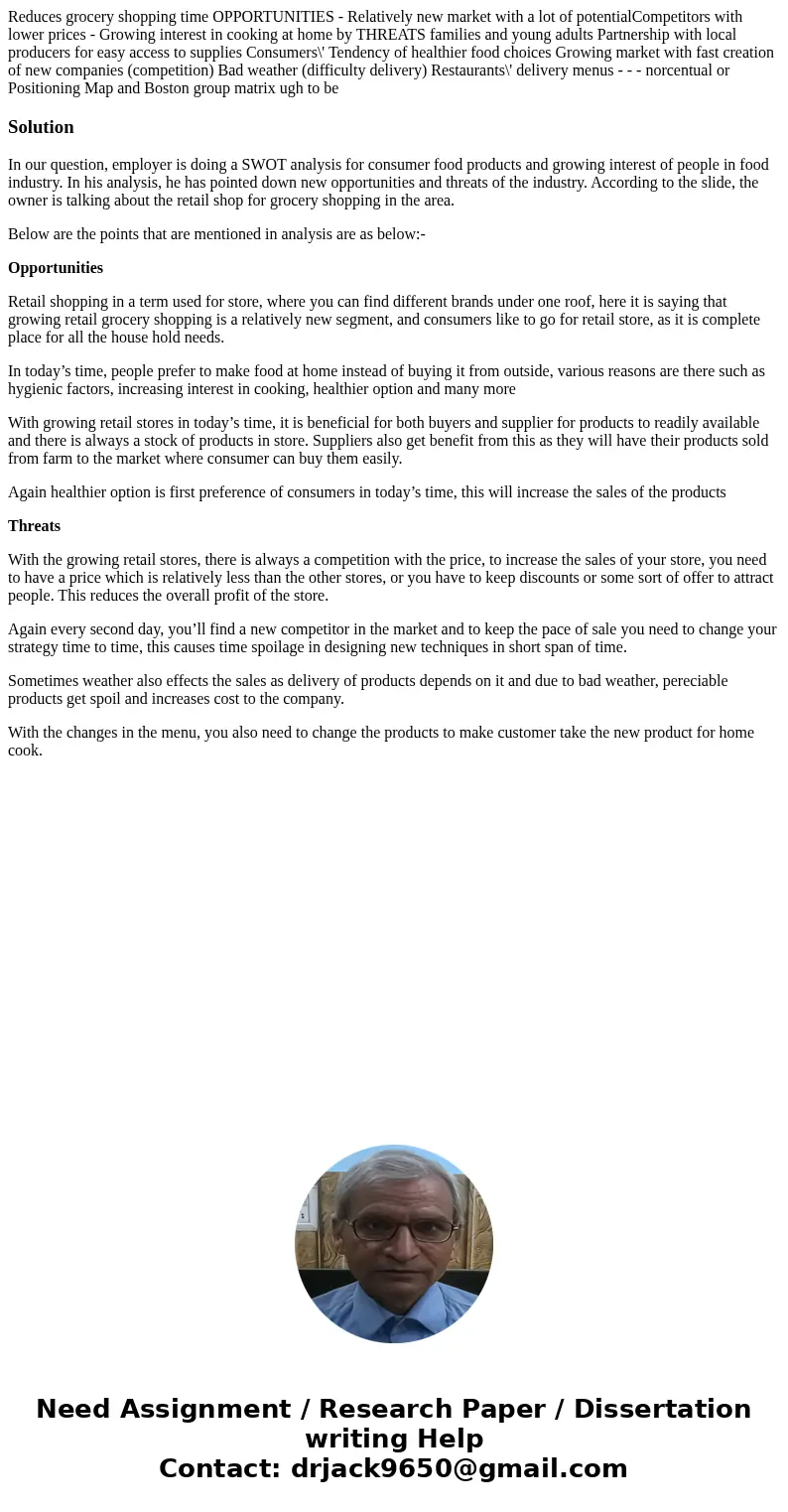  Reduces grocery shopping time OPPORTUNITIES - Relatively new market with a lot of potentialCompetitors with lower prices - Growing interest in cooking at home 