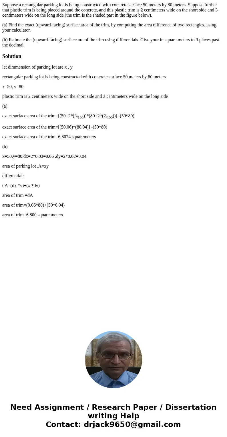 Suppose a rectangular parking lot is being constructed with concrete surface 50 meters by 80 meters. Suppose further that plastic trim is being placed around th