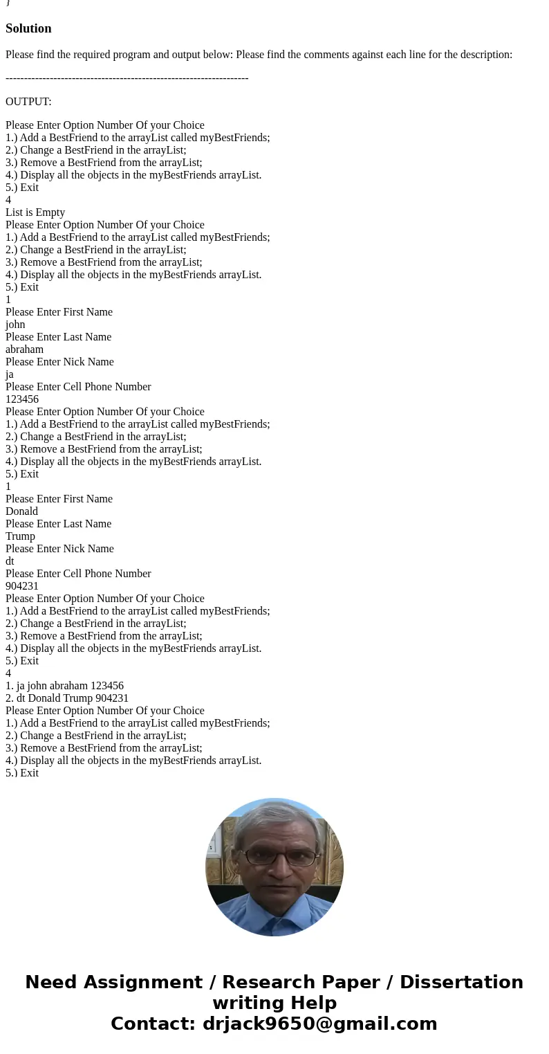 Take the Driver class of the previous assignment, and change it to use an array of BestFriend objects, instead of an arrayList of BestFriend objects. Do all of  Take the Driver class of the previous assignment, and change it to use an array of BestFriend objects, instead of an arrayList of BestFriend objects. Do all of