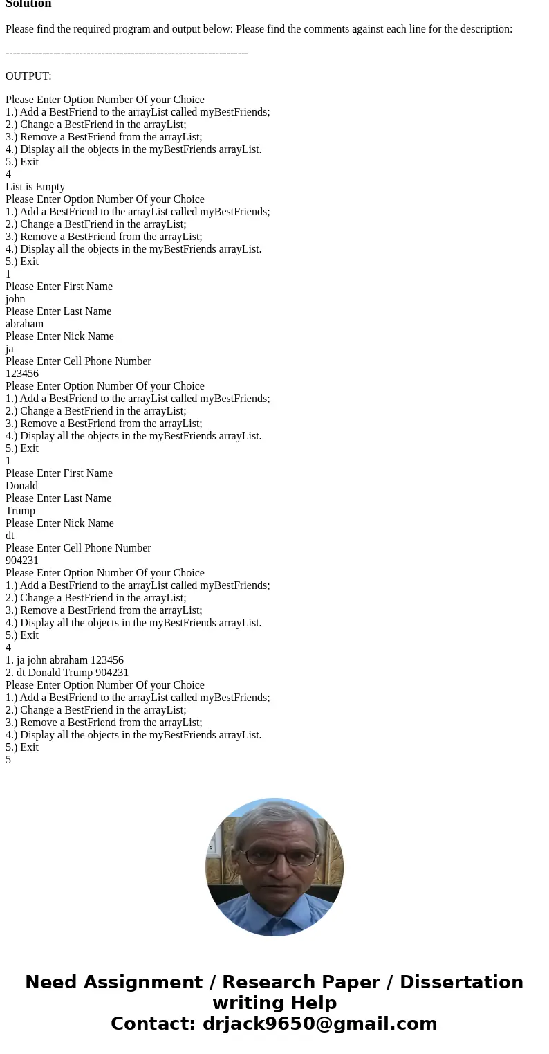 Take the Driver class of the previous assignment, and change it to use an array of BestFriend objects, instead of an arrayList of BestFriend objects. Do all of  Take the Driver class of the previous assignment, and change it to use an array of BestFriend objects, instead of an arrayList of BestFriend objects. Do all of