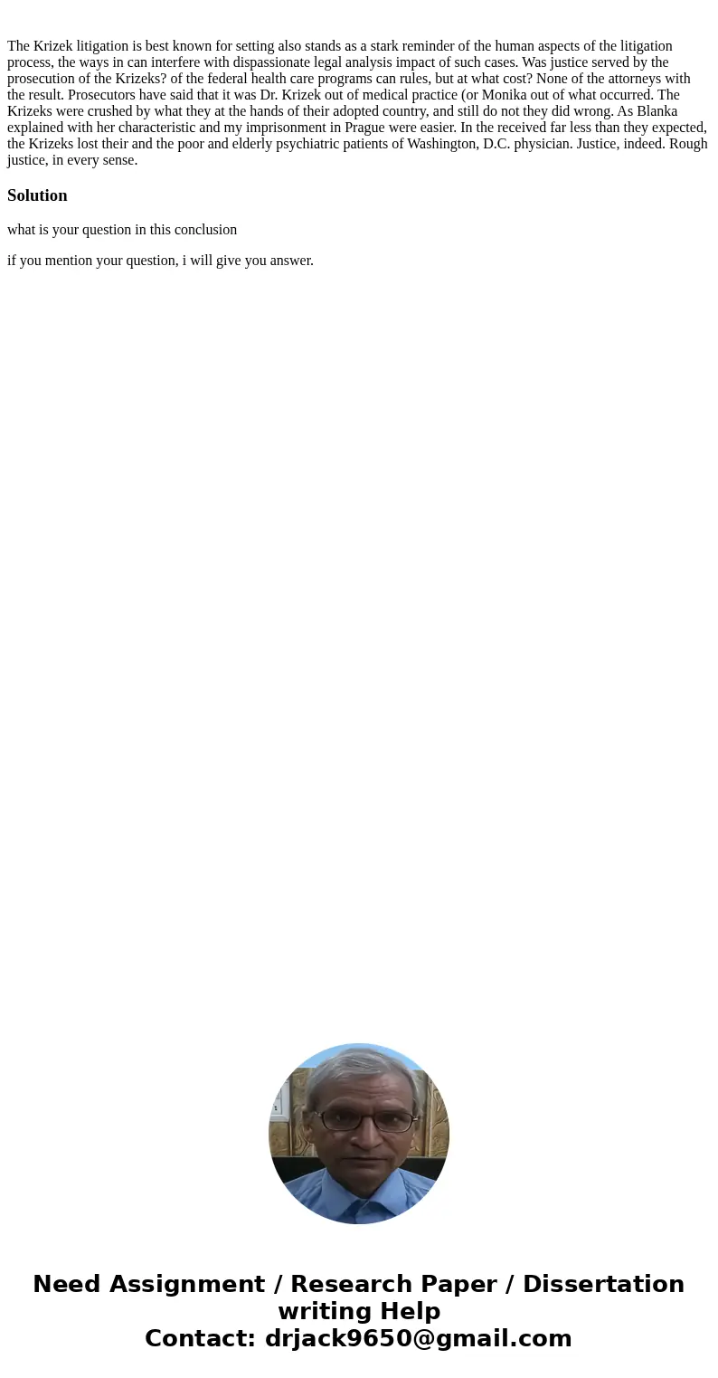  The Krizek litigation is best known for setting also stands as a stark reminder of the human aspects of the litigation process, the ways in can interfere with 