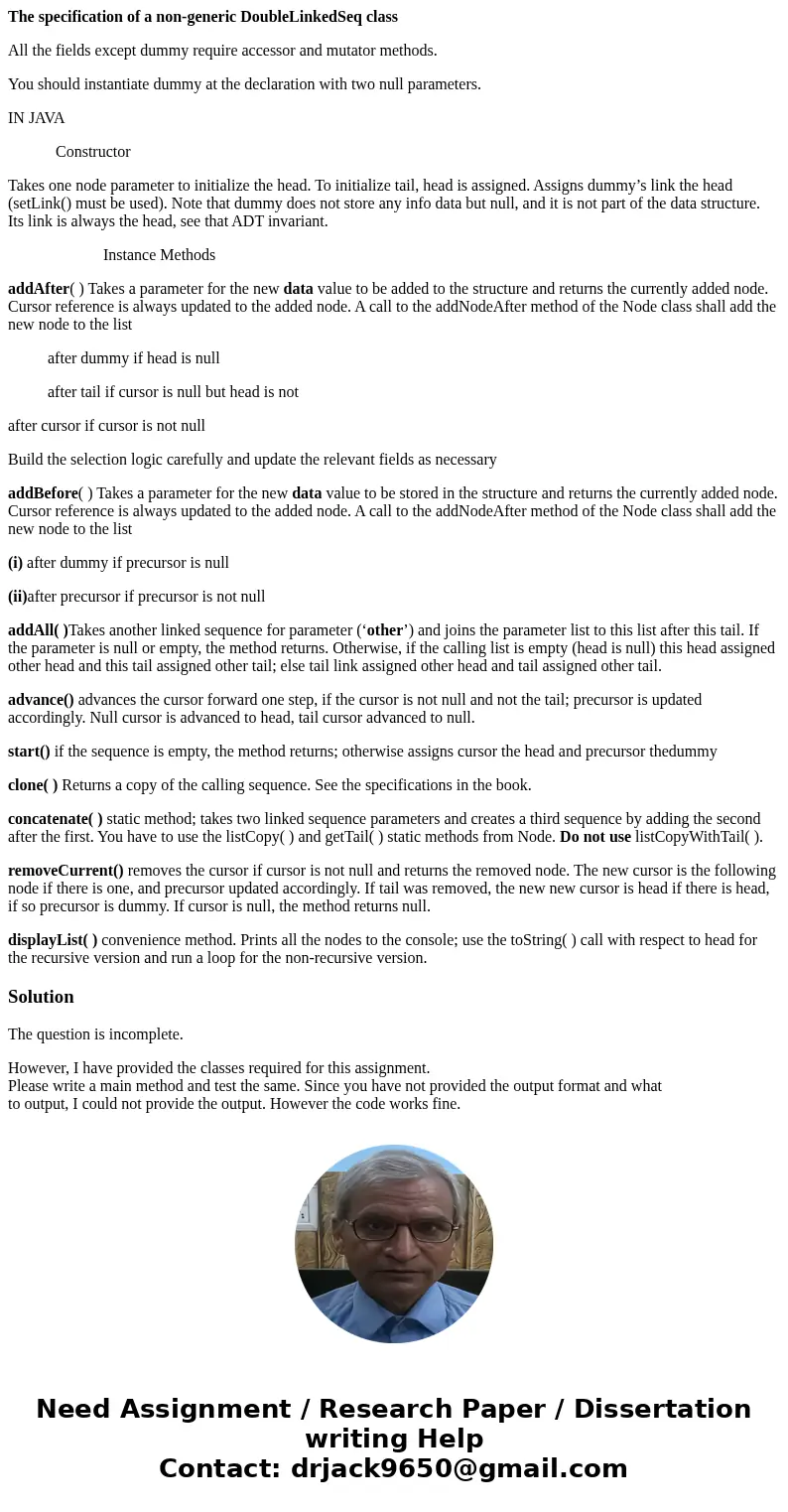The specification of a non-generic DoubleLinkedSeq class All the fields except dummy require accessor and mutator methods. You should instantiate dummy at the d