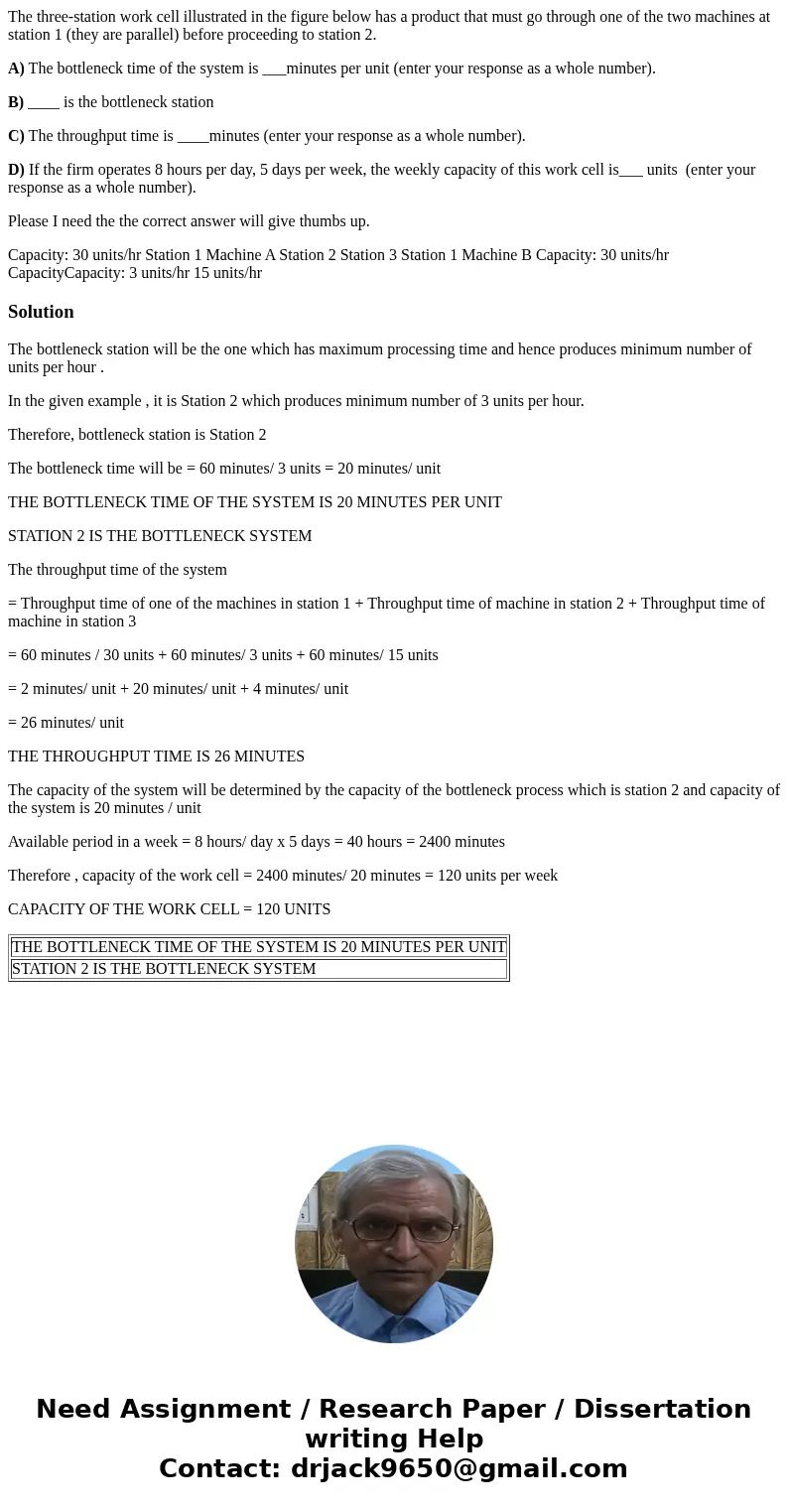 The three-station work cell illustrated in the figure below has a product that must go through one of the two machines at station 1 (they are parallel) before p