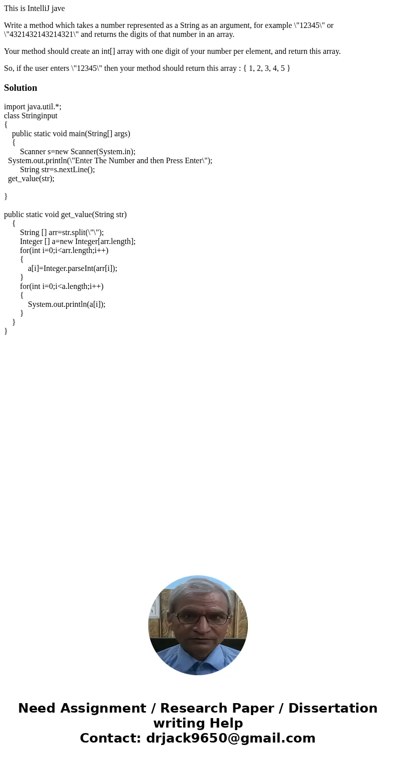 This is IntelliJ jave Write a method which takes a number represented as a String as an argument, for example \
