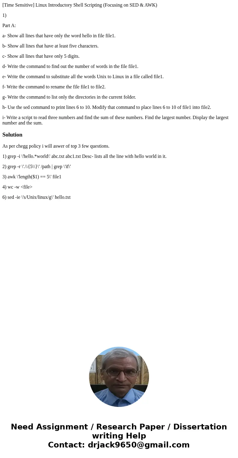 [Time Sensitive] Linux Introductory Shell Scripting (Focusing on SED & AWK) 1) Part A: a- Show all lines that have only the word hello in file file1. b- Sho