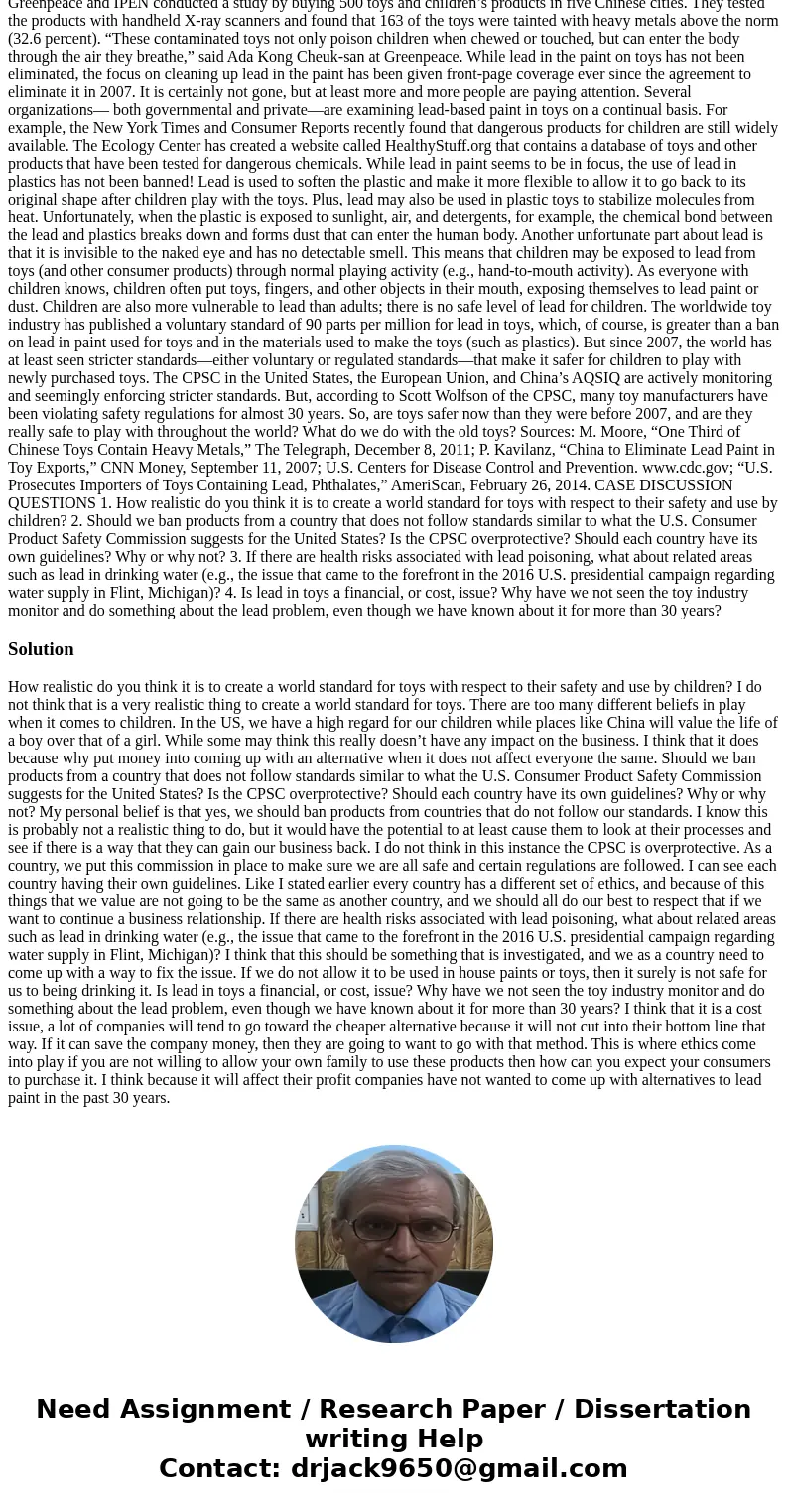 Toys for children are made in numerous countries and then exported to buyers throughout the world. In some countries, such as the United States, certain protect Toys for children are made in numerous countries and then exported to buyers throughout the world. In some countries, such as the United States, certain protect