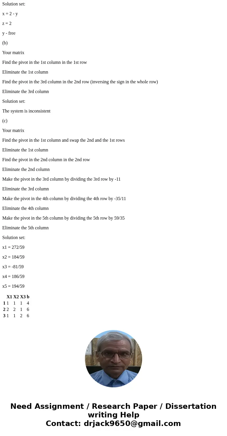 Use Gaussian Elimination algorithm to solve the following system of linear equations, x + y+ z = 4 2x + 2y + z = 6 x + y + 2z = 6 x + y+ z = 4 2x + 2y + 2 = 4   Use Gaussian Elimination algorithm to solve the following system of linear equations, x + y+ z = 4 2x + 2y + z = 6 x + y + 2z = 6 x + y+ z = 4 2x + 2y + 2 = 4