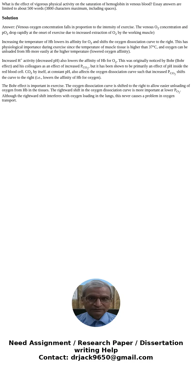 What is the effect of vigorous physical activity on the saturation of hemoglobin in venous blood? Essay answers are limited to about 500 words (3800 characters  What is the effect of vigorous physical activity on the saturation of hemoglobin in venous blood? Essay answers are limited to about 500 words (3800 characters