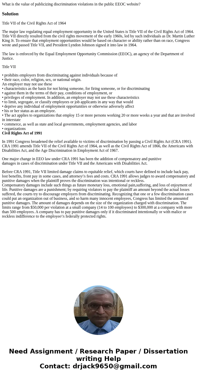 What is the value of publicizing discrimination violations in the public EEOC website?SolutionTitle VII of the Civil Rights Act of 1964 The major law regulating