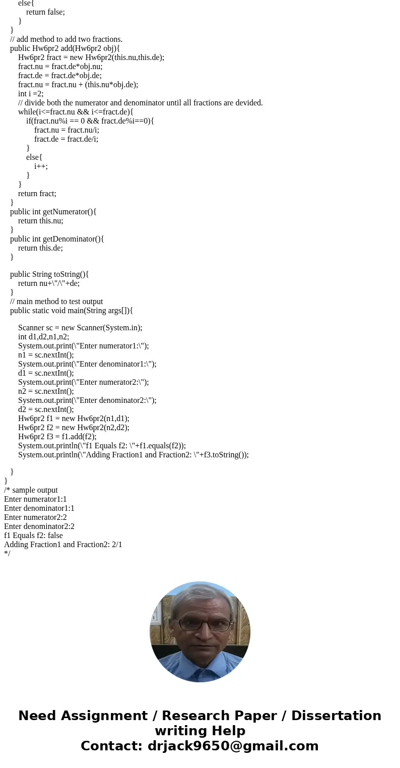  Write a class called Fraction, which can be used to store an exact fraction. It must have: - A field to store the numerator - A field to store the denominator 