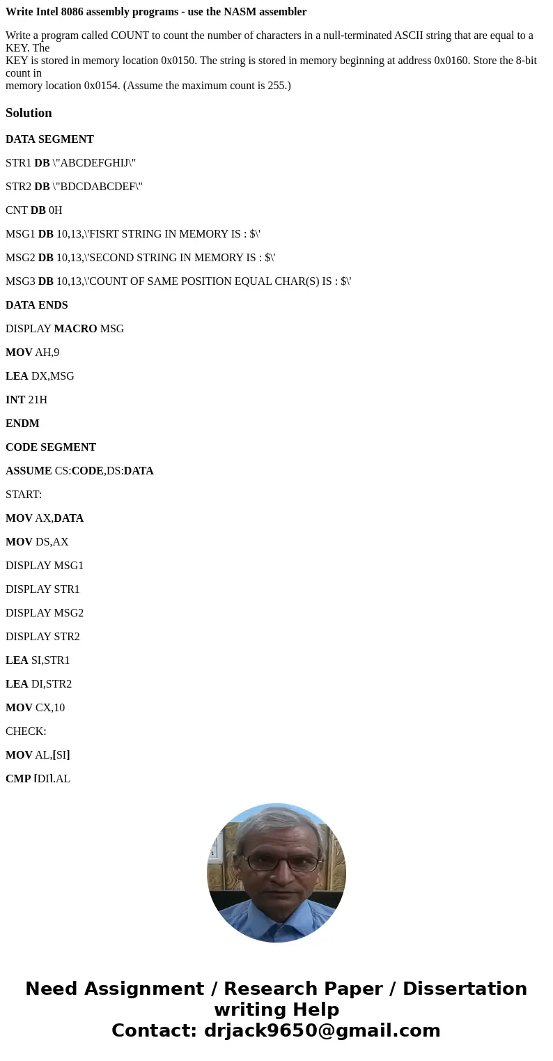 Write Intel 8086 assembly programs - use the NASM assembler Write a program called COUNT to count the number of characters in a null-terminated ASCII string tha Write Intel 8086 assembly programs - use the NASM assembler Write a program called COUNT to count the number of characters in a null-terminated ASCII string tha