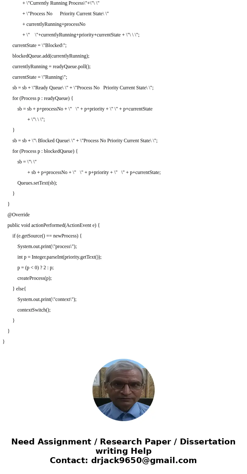 You are to simulate a dispatcher using a priority queue system. New processes are to be entered using a GUI with priority included (numbering should be automati You are to simulate a dispatcher using a priority queue system. New processes are to be entered using a GUI with priority included (numbering should be automati