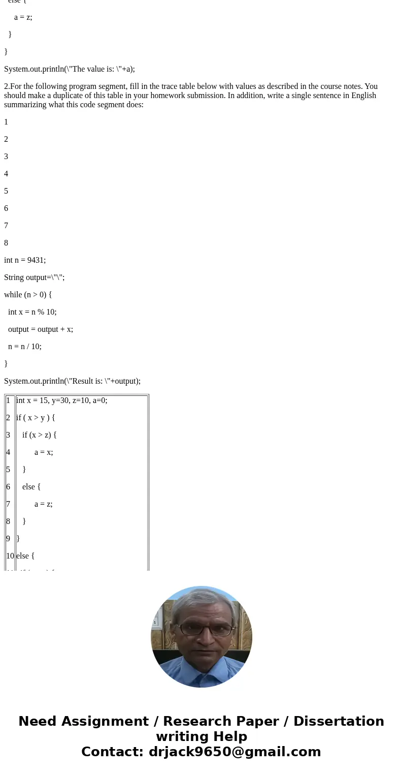 1. For the following program segment, fill in the tracing table below as described in the course notes. You should make a duplicate of this table in your homewo 1. For the following program segment, fill in the tracing table below as described in the course notes. You should make a duplicate of this table in your homewo