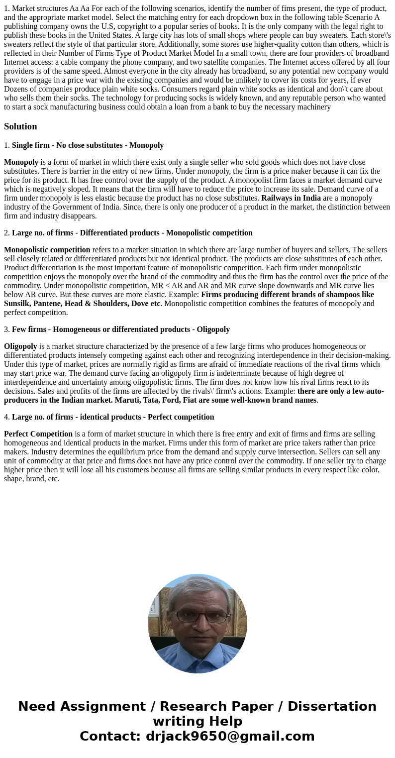 1. Market structures Aa Aa For each of the following scenarios, identify the number of fims present, the type of product, and the appropriate market model. Sel