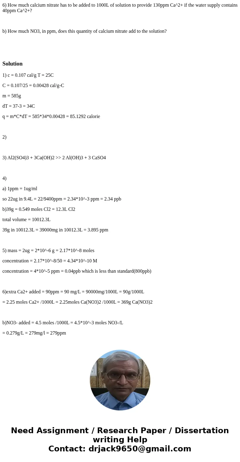 1) The specific heat of iron at 25* C is 0.107 cal/g. How much heat, in calories, does it take to warm 585g of iron from 3.00*C to 37.0*C? 2) A kettle contains  1) The specific heat of iron at 25* C is 0.107 cal/g. How much heat, in calories, does it take to warm 585g of iron from 3.00*C to 37.0*C? 2) A kettle contains
