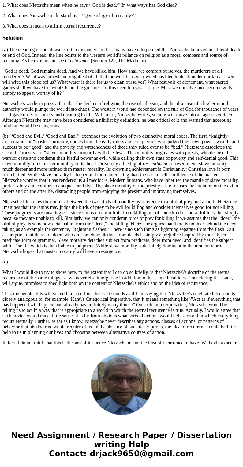 1. What does Nietzsche mean when he says \ 1. What does Nietzsche mean when he says \