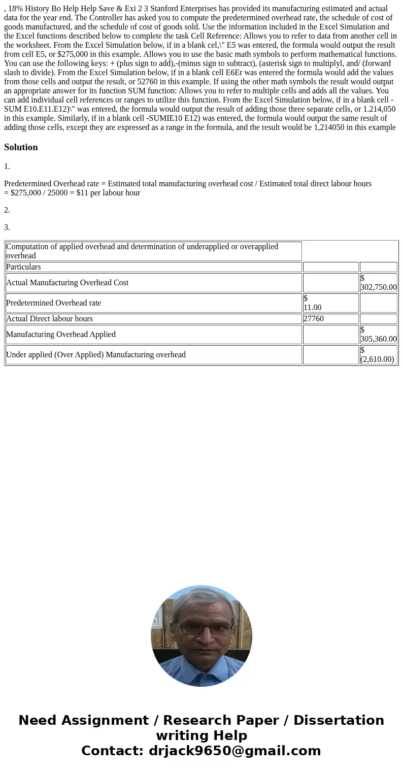  , 18% History Bo Help Help Save & Exi 2 3 Stanford Enterprises has provided its manufacturing estimated and actual data for the year end. The Controller ha