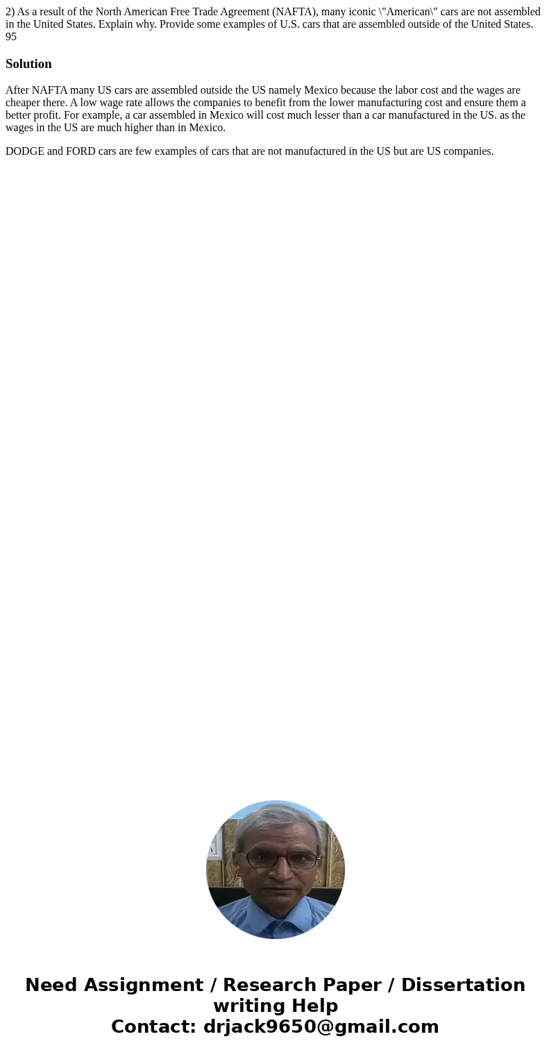  2) As a result of the North American Free Trade Agreement (NAFTA), many iconic \