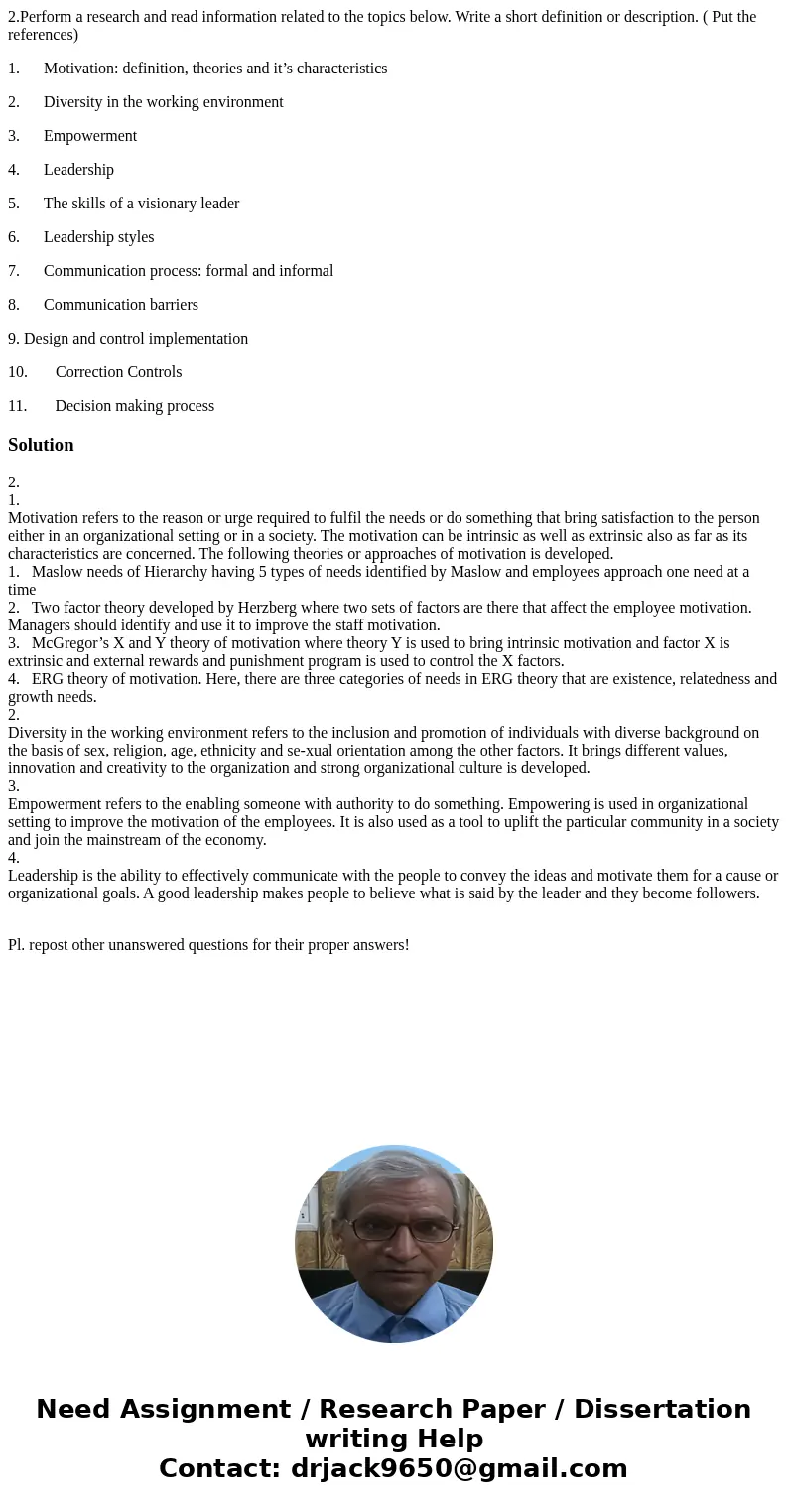 2.Perform a research and read information related to the topics below. Write a short definition or description. ( Put the references) 1. Motivation: definition, 2.Perform a research and read information related to the topics below. Write a short definition or description. ( Put the references) 1. Motivation: definition,