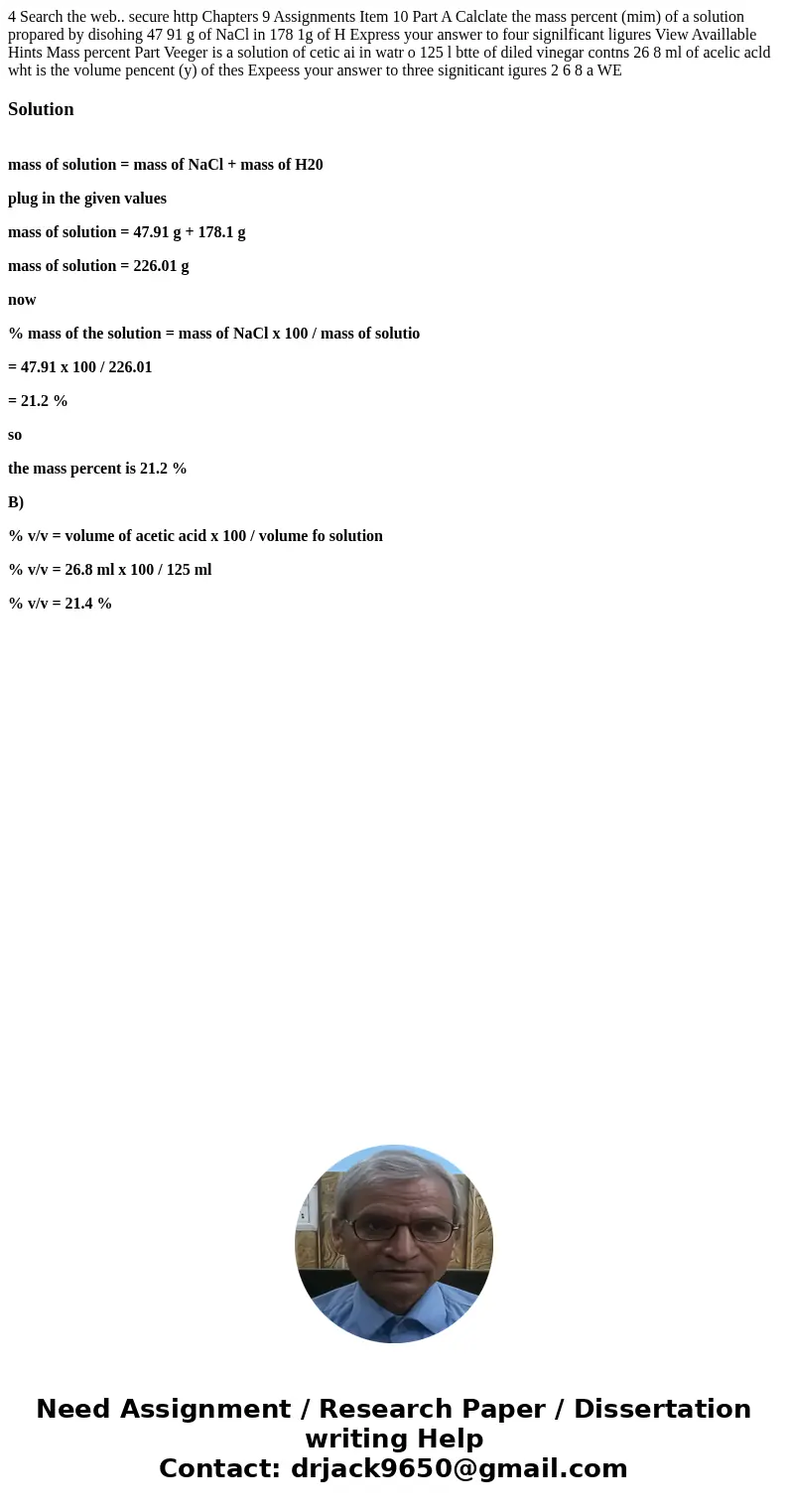  4 Search the web.. secure http Chapters 9 Assignments Item 10 Part A Calclate the mass percent (mim) of a solution propared by disohing 47 91 g of NaCl in 178 