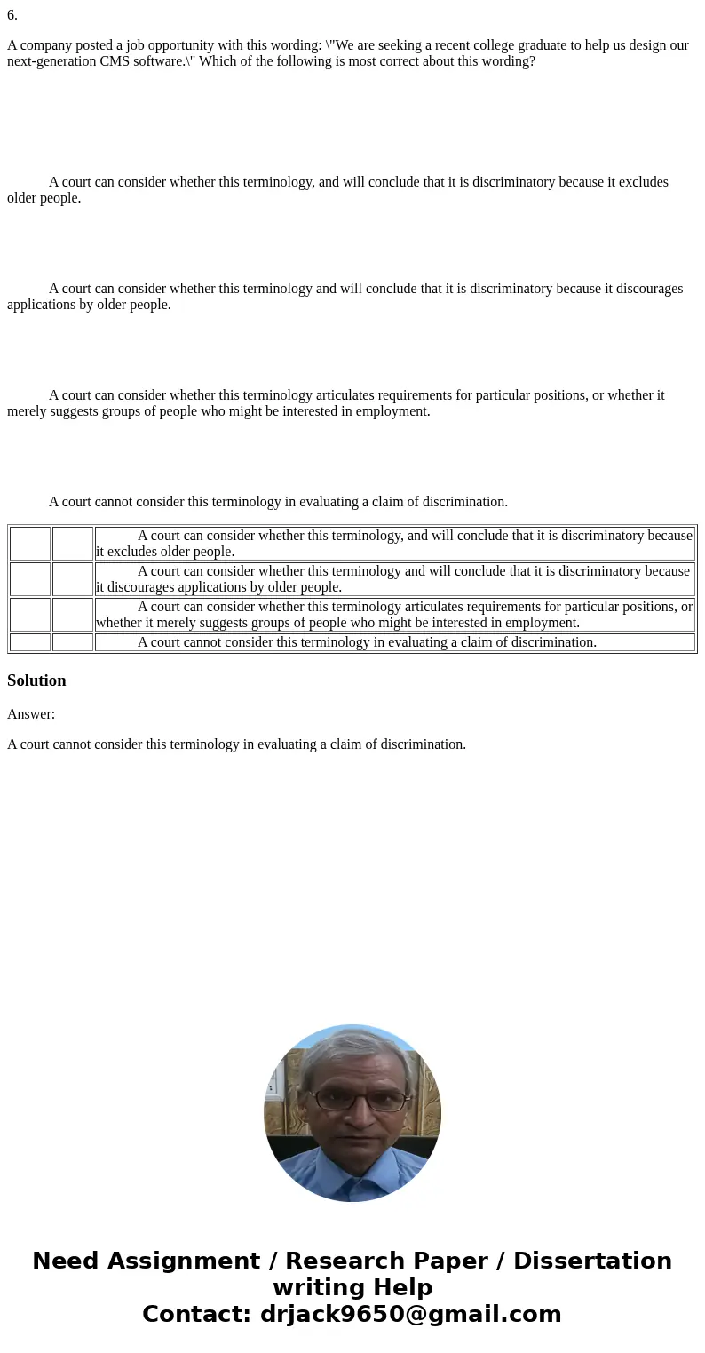 6. A company posted a job opportunity with this wording: \