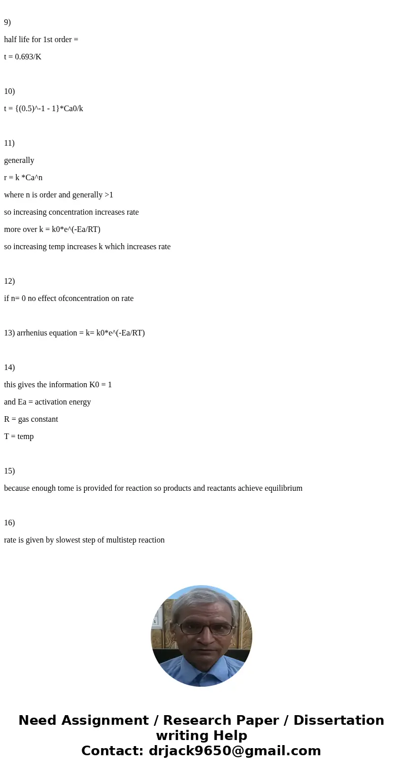 7) Why does units of the rate constant, \'k\', differ according to the orders of reactions rate orders? 8) What are the 4 factors affect reaction orders? 9) Wha 7) Why does units of the rate constant, \'k\', differ according to the orders of reactions rate orders? 8) What are the 4 factors affect reaction orders? 9) Wha