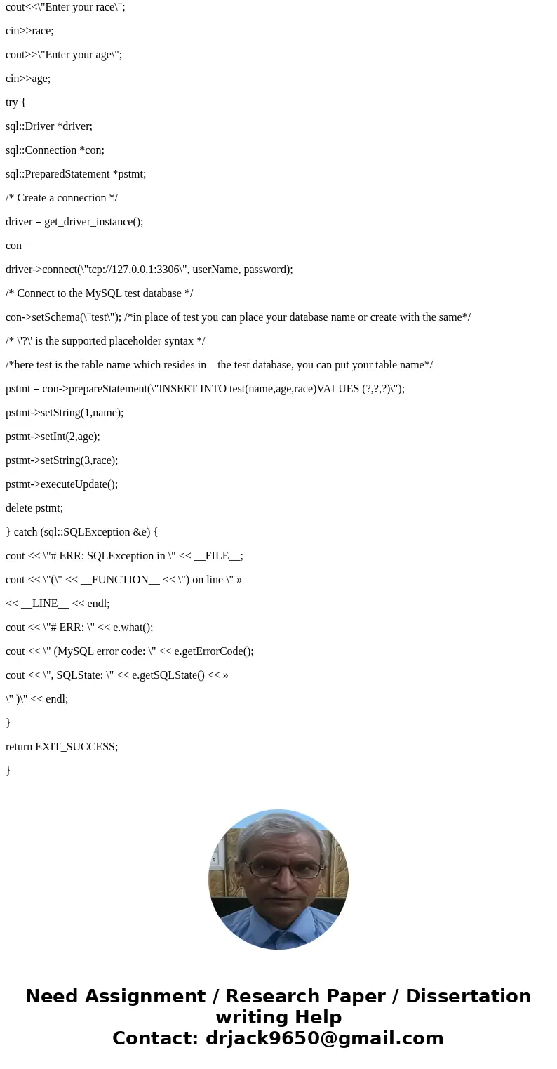 A c++ program that places certain user entered data into a database. (ie. cout enter your name, birthday, age, and race cin name, birthday, age, race and only n A c++ program that places certain user entered data into a database. (ie. cout enter your name, birthday, age, and race cin name, birthday, age, race and only n