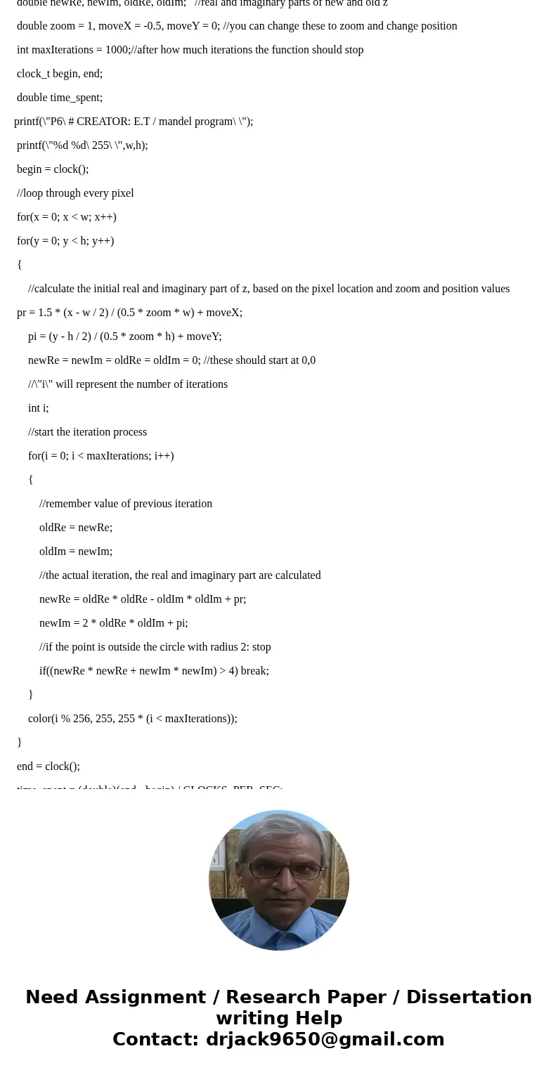 a code in c of the mandelbrot set the mandelbrot ... Question A code in C of the Mandelbrot Set The Mandelbrot set is a set of all complex numbers that satisfy  a code in c of the mandelbrot set the mandelbrot ... Question A code in C of the Mandelbrot Set The Mandelbrot set is a set of all complex numbers that satisfy