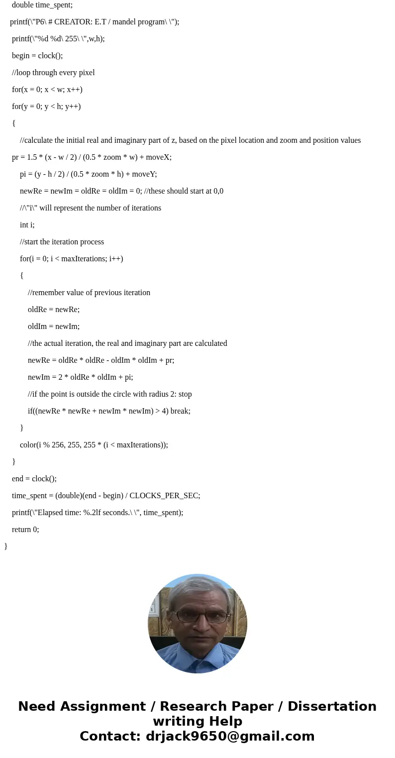 a code in c of the mandelbrot set the mandelbrot ... Question A code in C of the Mandelbrot Set The Mandelbrot set is a set of all complex numbers that satisfy  a code in c of the mandelbrot set the mandelbrot ... Question A code in C of the Mandelbrot Set The Mandelbrot set is a set of all complex numbers that satisfy
