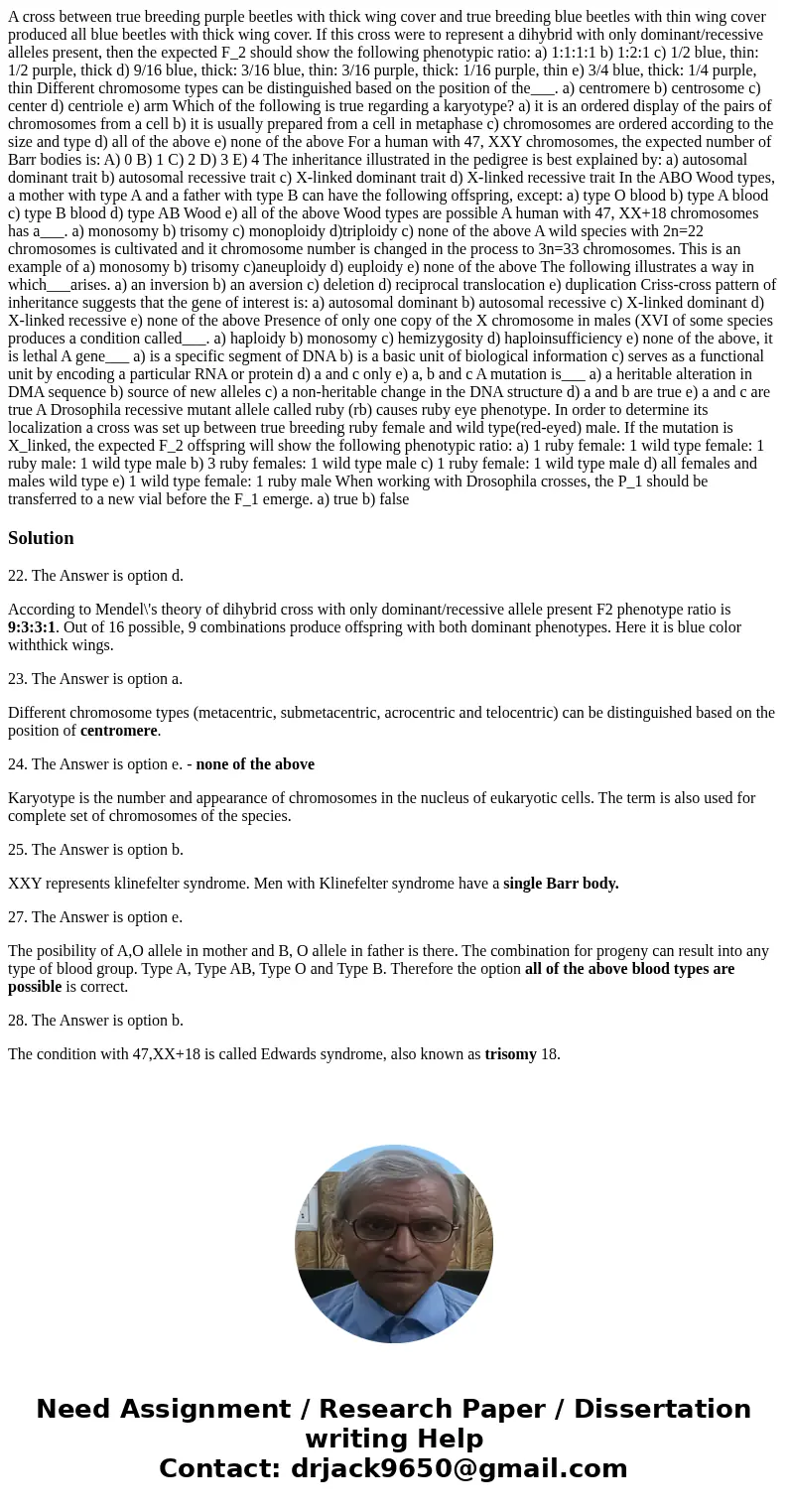  A cross between true breeding purple beetles with thick wing cover and true breeding blue beetles with thin wing cover produced all blue beetles with thick win