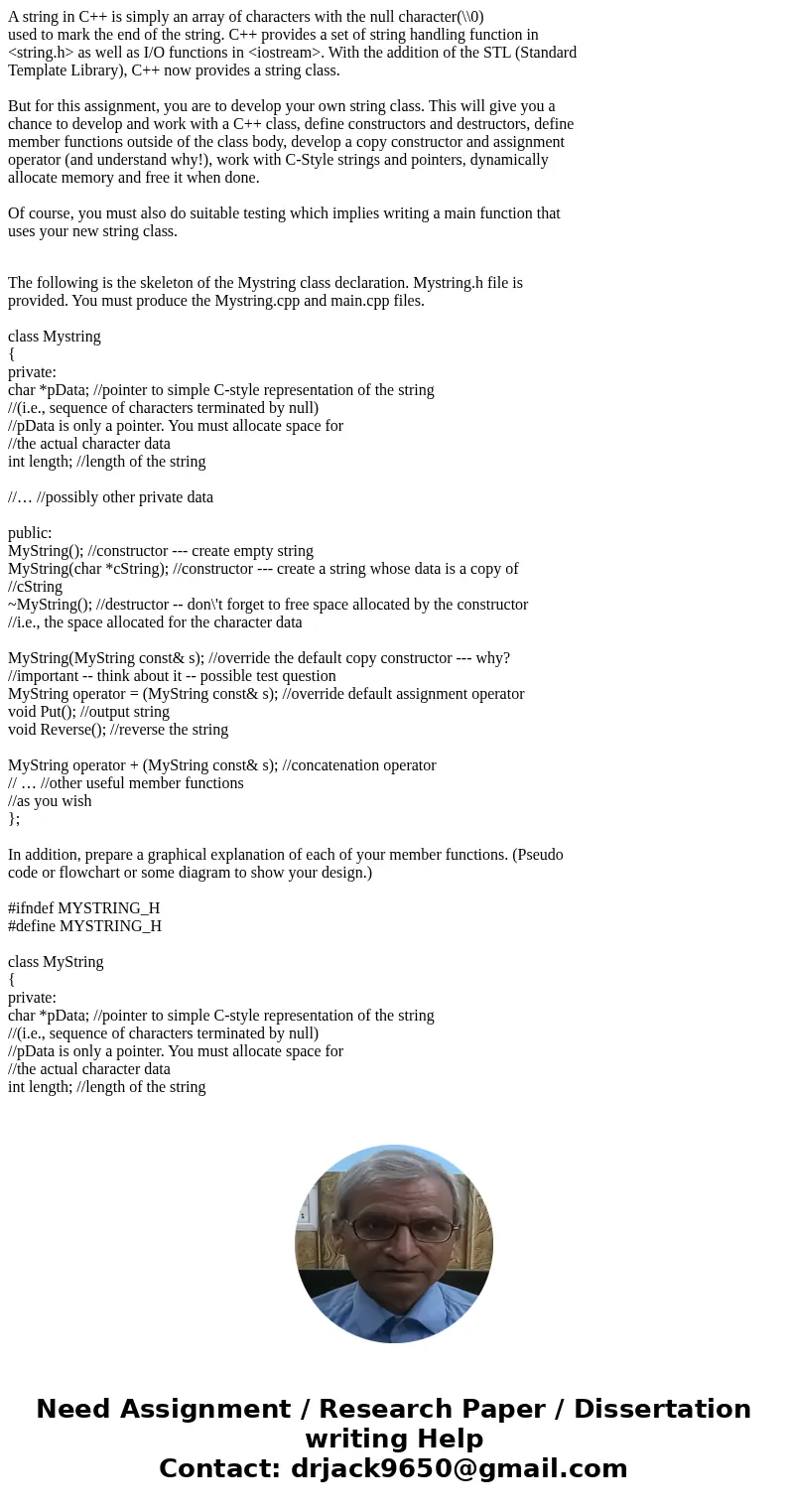 A string in C++ is simply an array of characters with the null character(\\0) used to mark the end of the string. C++ provides a set of string handling function