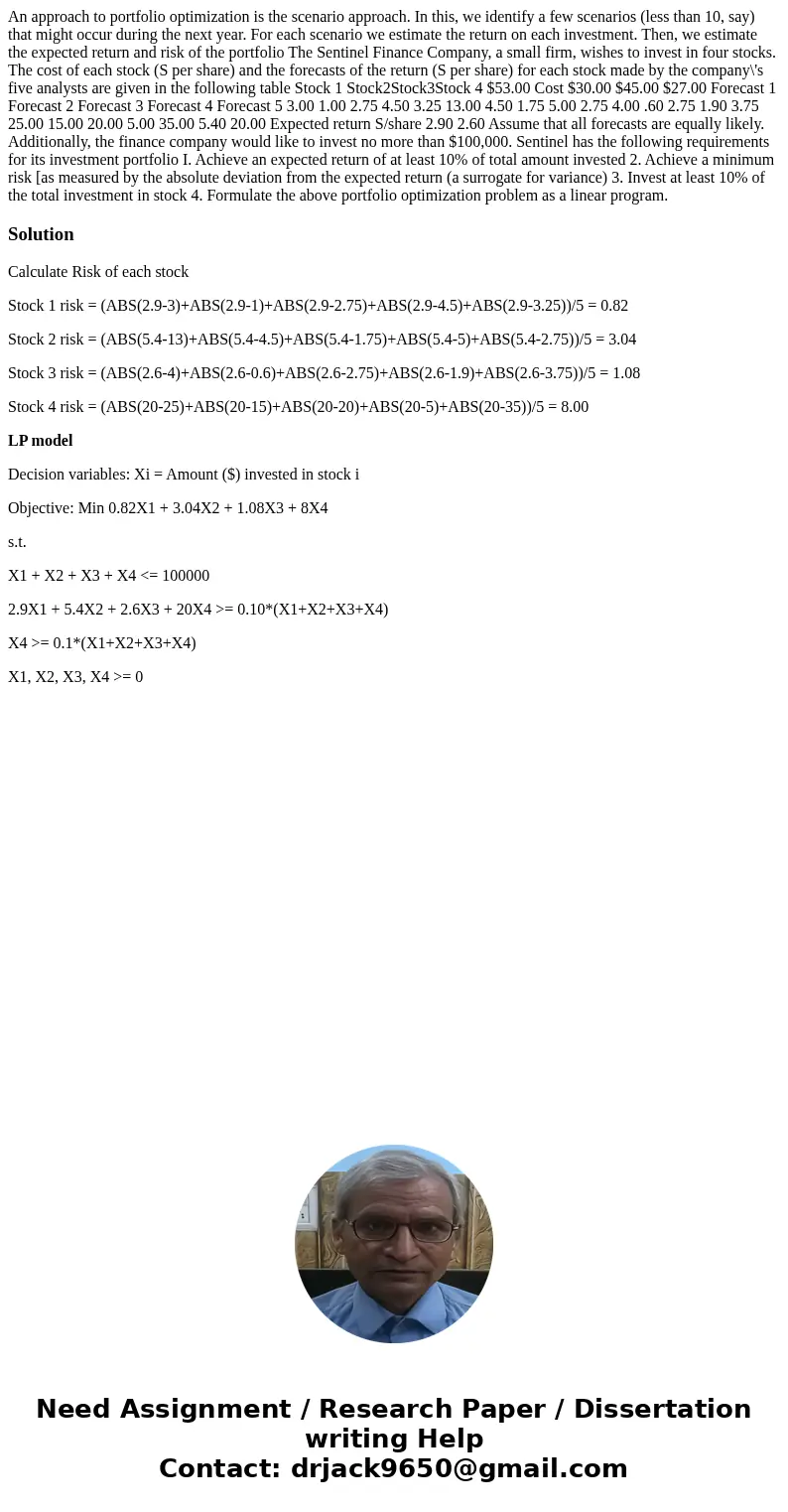 An approach to portfolio optimization is the scenario approach. In this, we identify a few scenarios (less than 10, say) that might occur during the next year.  An approach to portfolio optimization is the scenario approach. In this, we identify a few scenarios (less than 10, say) that might occur during the next year.