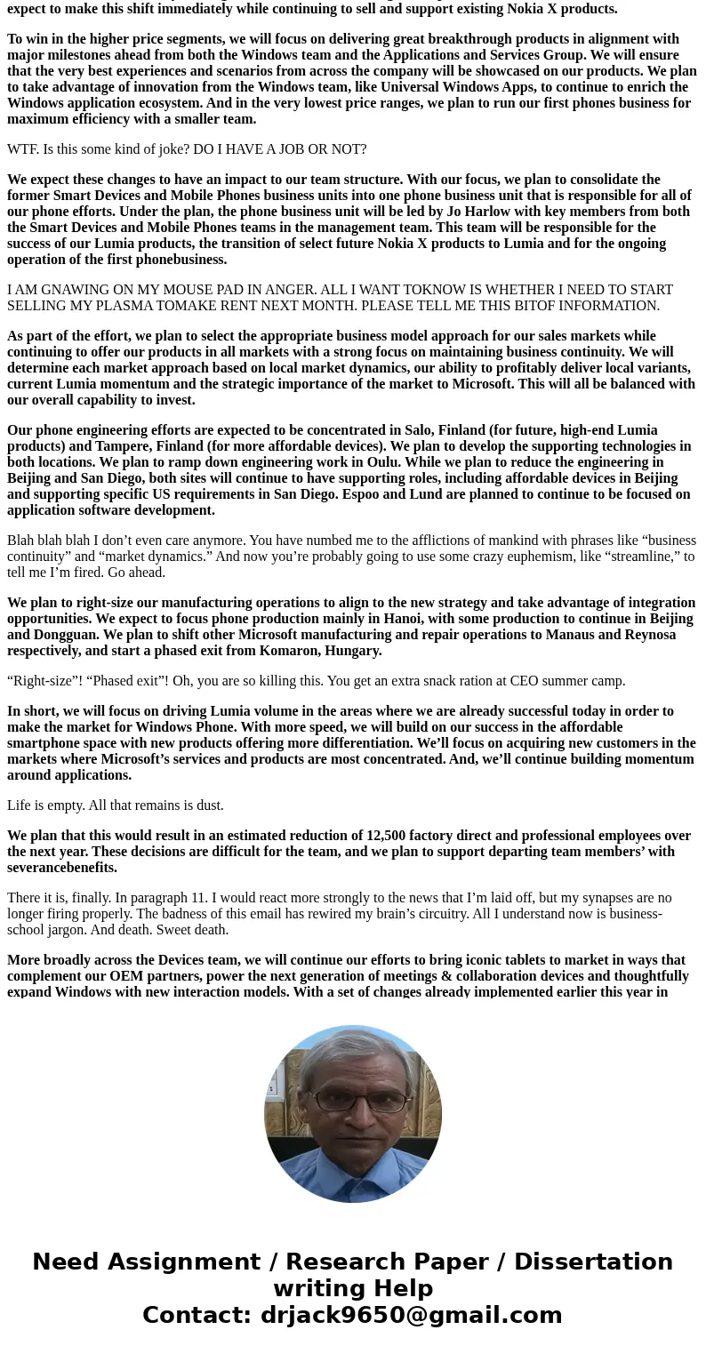 Apply your knowledge of the rhetorical appeals and of bad news messaging to analyze Microsoft\'s delivery and message. First identify the audience/purpose for t Apply your knowledge of the rhetorical appeals and of bad news messaging to analyze Microsoft\'s delivery and message. First identify the audience/purpose for t