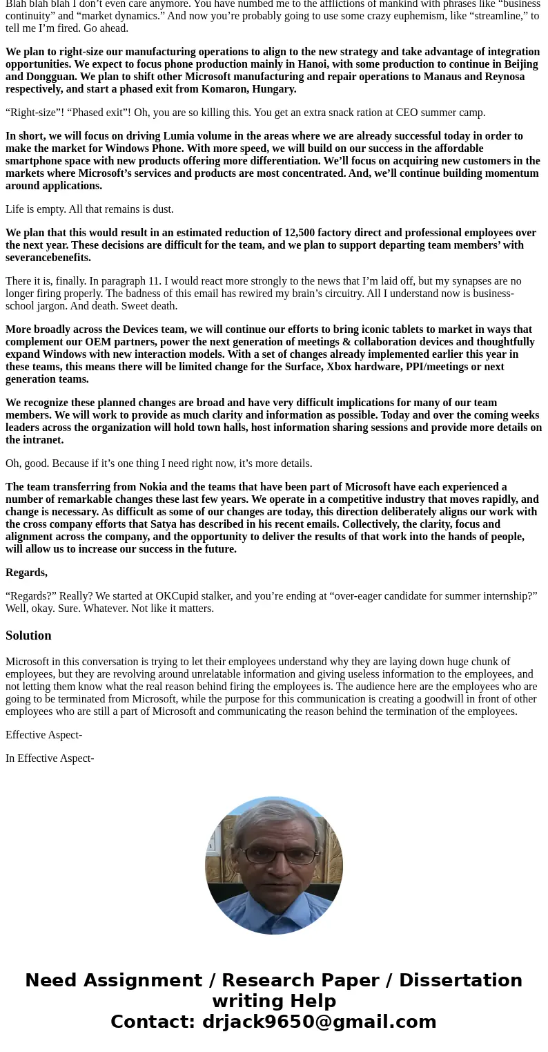 Apply your knowledge of the rhetorical appeals and of bad news messaging to analyze Microsoft\'s delivery and message. First identify the audience/purpose for t Apply your knowledge of the rhetorical appeals and of bad news messaging to analyze Microsoft\'s delivery and message. First identify the audience/purpose for t
