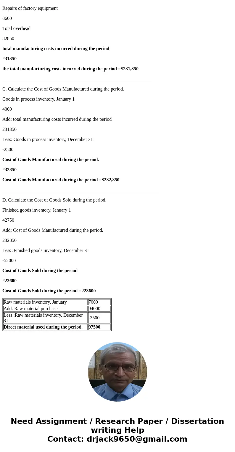 As of December 31, the following information for Baldwin Company is provided: Administrative Salaries $24,000 Depreciation of Factory equipment 18,750 Depreciat As of December 31, the following information for Baldwin Company is provided: Administrative Salaries $24,000 Depreciation of Factory equipment 18,750 Depreciat