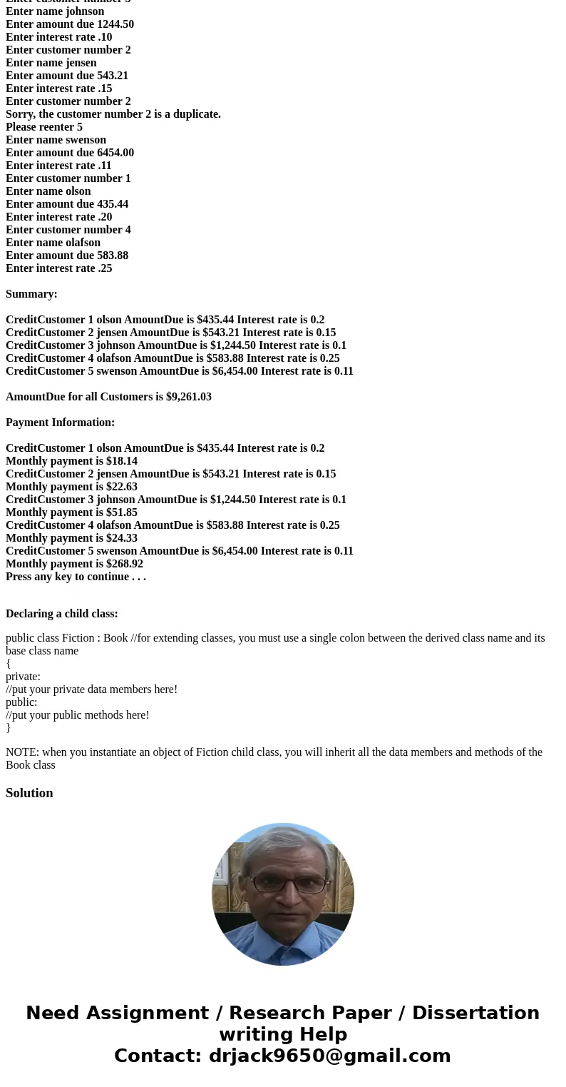 [Assignment6_yourlastname.cs] Implement the following requirements: Create a class named Customer that implements IComparable interface. Create 3 Customer class