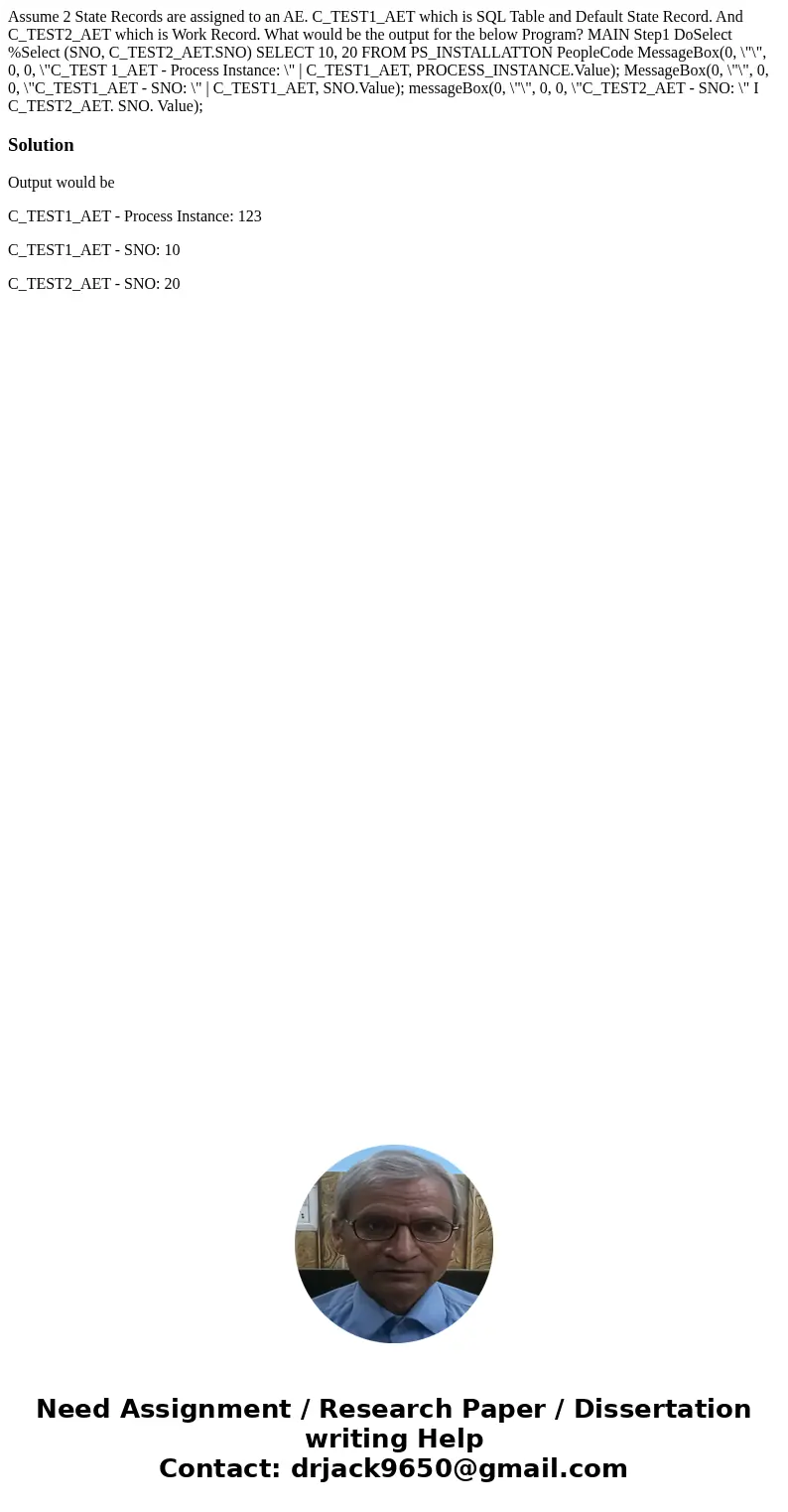 Assume 2 State Records are assigned to an AE. C_TEST1_AET which is SQL Table and Default State Record. And C_TEST2_AET which is Work Record. What would be the   Assume 2 State Records are assigned to an AE. C_TEST1_AET which is SQL Table and Default State Record. And C_TEST2_AET which is Work Record. What would be the
