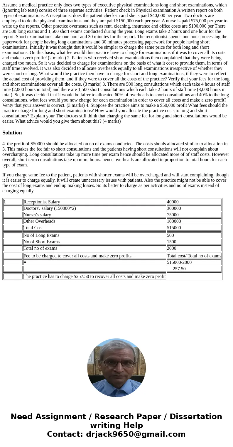  Assume a medical practice only does two types of executive physical examinations long and short examinations, which (ignoring lab tests) consist of three separ