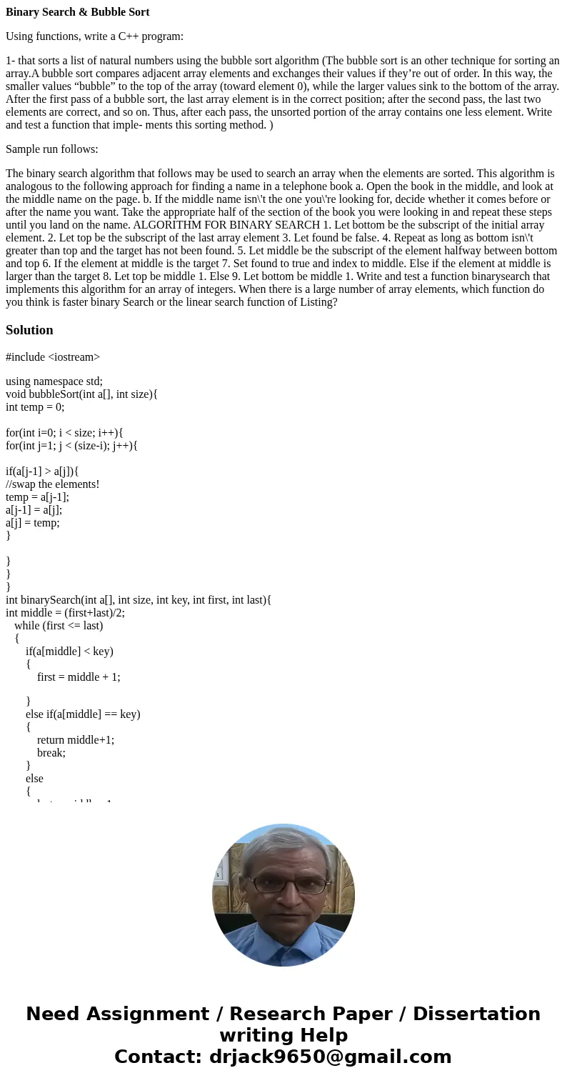 Binary Search & Bubble Sort Using functions, write a C++ program: 1- that sorts a list of natural numbers using the bubble sort algorithm (The bubble sort i Binary Search & Bubble Sort Using functions, write a C++ program: 1- that sorts a list of natural numbers using the bubble sort algorithm (The bubble sort i