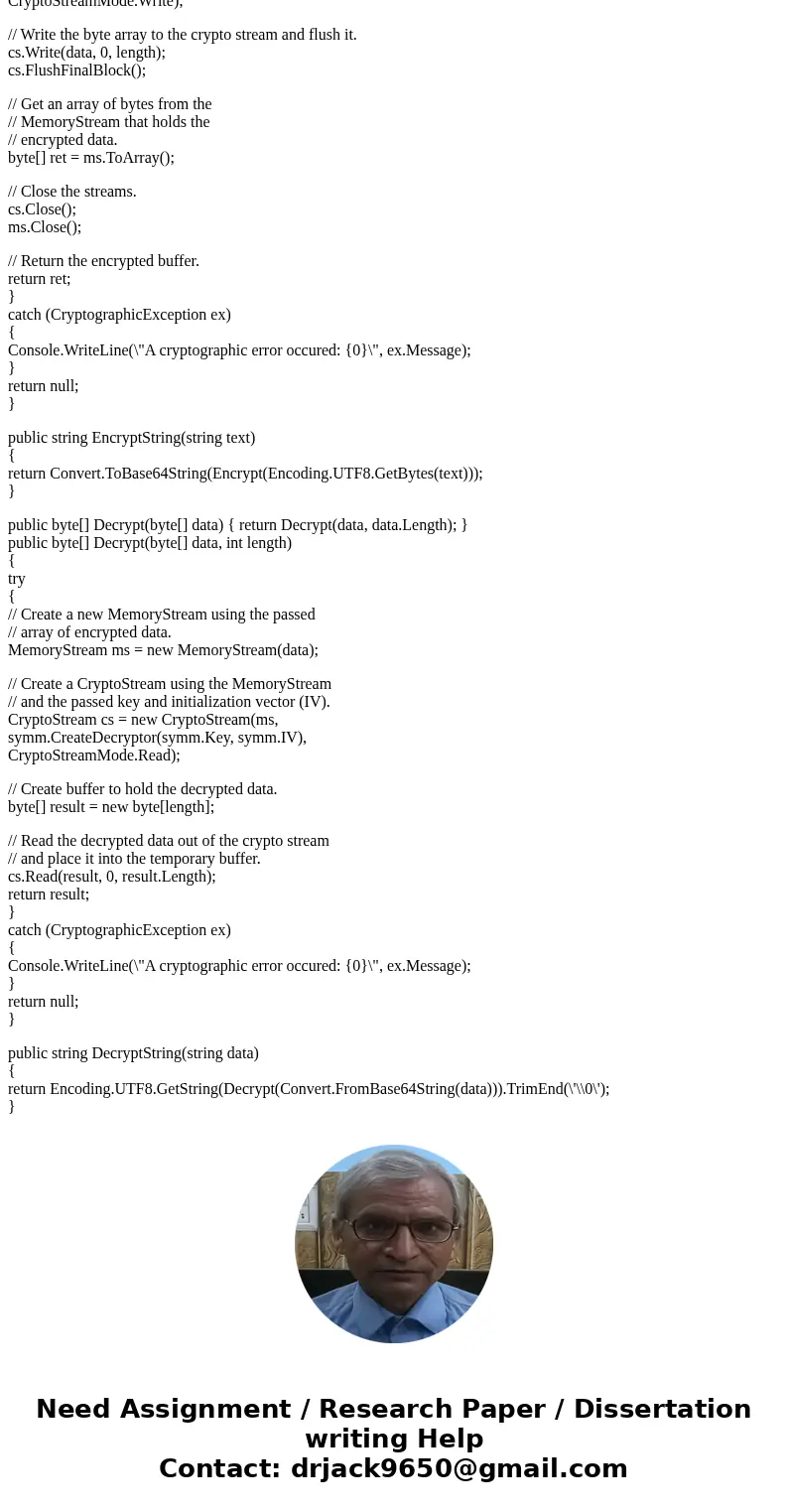 Bob and Alice use a cryptosystem in which their private key is a (large) prime k and their plaintexts and ciphertexts are integers. Bob encrypts a message m by  Bob and Alice use a cryptosystem in which their private key is a (large) prime k and their plaintexts and ciphertexts are integers. Bob encrypts a message m by