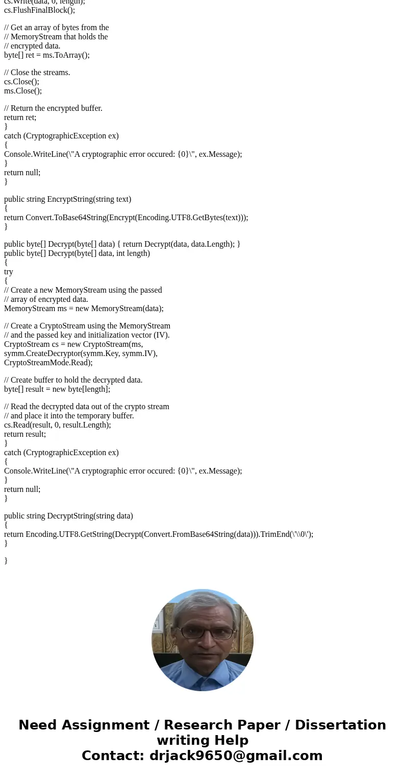 Bob and Alice use a cryptosystem in which their private key is a (large) prime k and their plaintexts and ciphertexts are integers. Bob encrypts a message m by  Bob and Alice use a cryptosystem in which their private key is a (large) prime k and their plaintexts and ciphertexts are integers. Bob encrypts a message m by