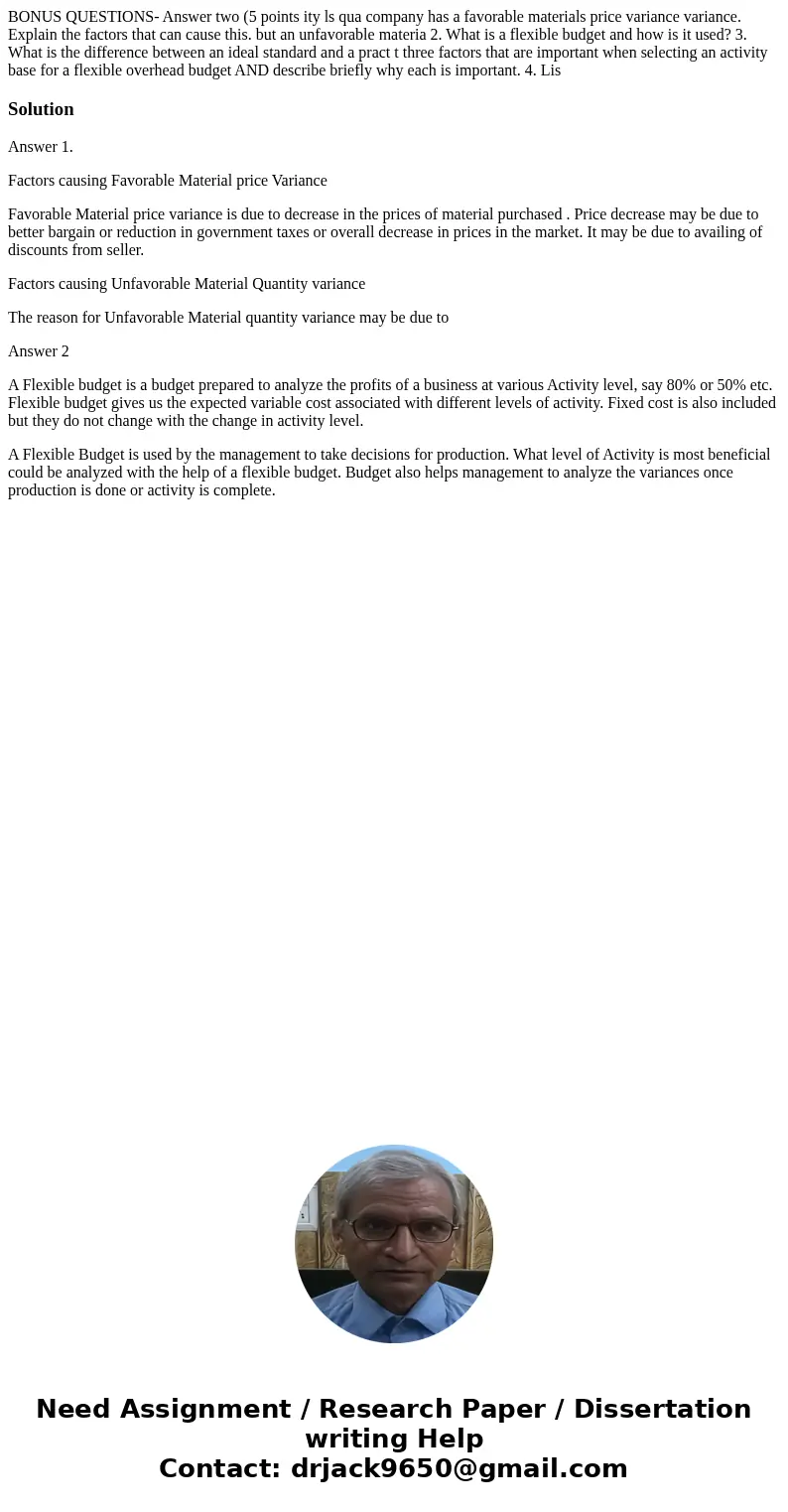 BONUS QUESTIONS- Answer two (5 points ity ls qua company has a favorable materials price variance variance. Explain the factors that can cause this. but an unf  BONUS QUESTIONS- Answer two (5 points ity ls qua company has a favorable materials price variance variance. Explain the factors that can cause this. but an unf
