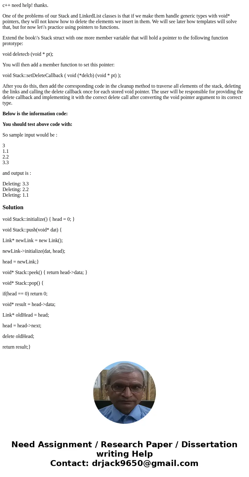 c++ need help! thanks. One of the problems of our Stack and LinkedList classes is that if we make them handle generic types with void* pointers, they will not k c++ need help! thanks. One of the problems of our Stack and LinkedList classes is that if we make them handle generic types with void* pointers, they will not k