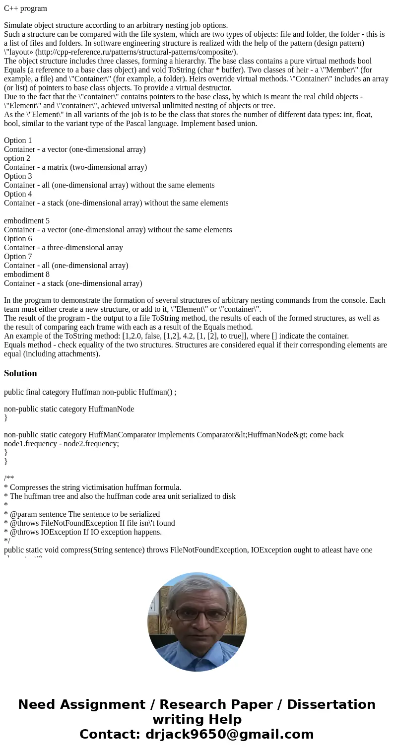 C++ program Simulate object structure according to an arbitrary nesting job options. Such a structure can be compared with the file system, which are two types 