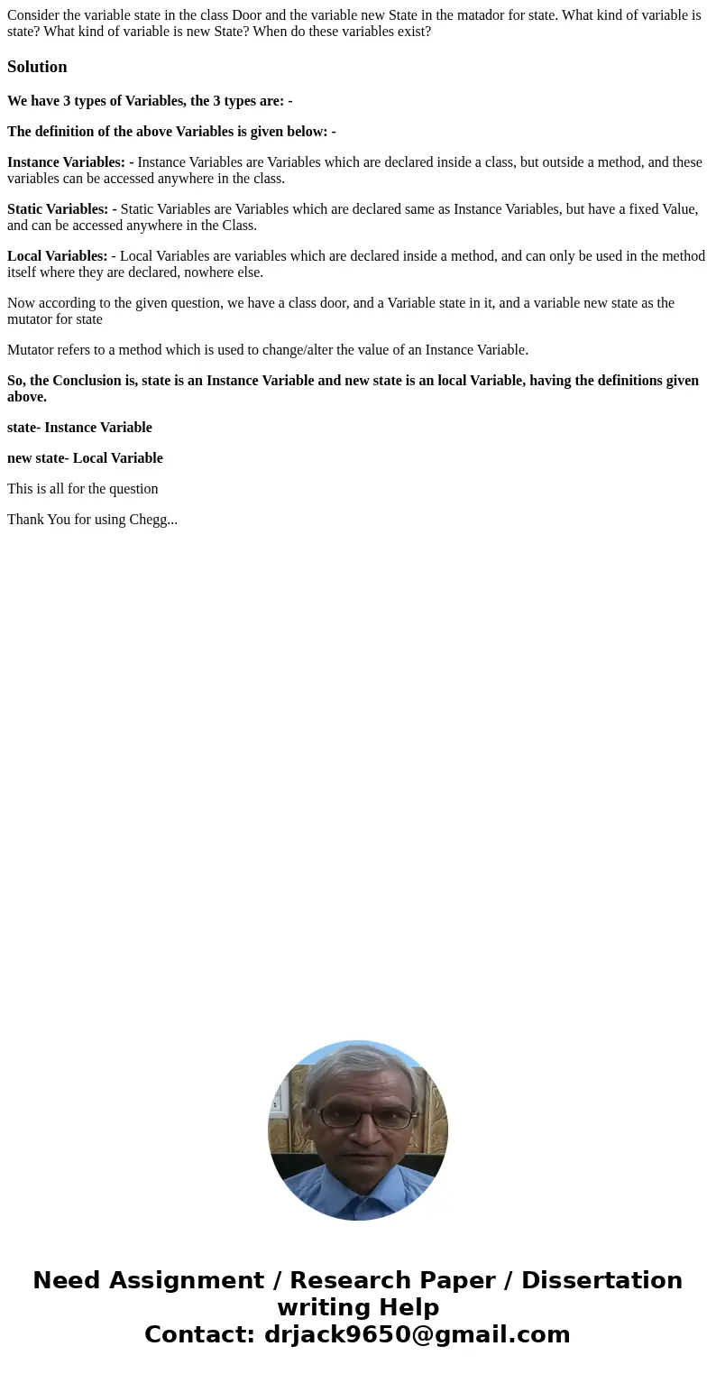 Consider the variable state in the class Door and the variable new State in the matador for state. What kind of variable is state? What kind of variable is new  Consider the variable state in the class Door and the variable new State in the matador for state. What kind of variable is state? What kind of variable is new