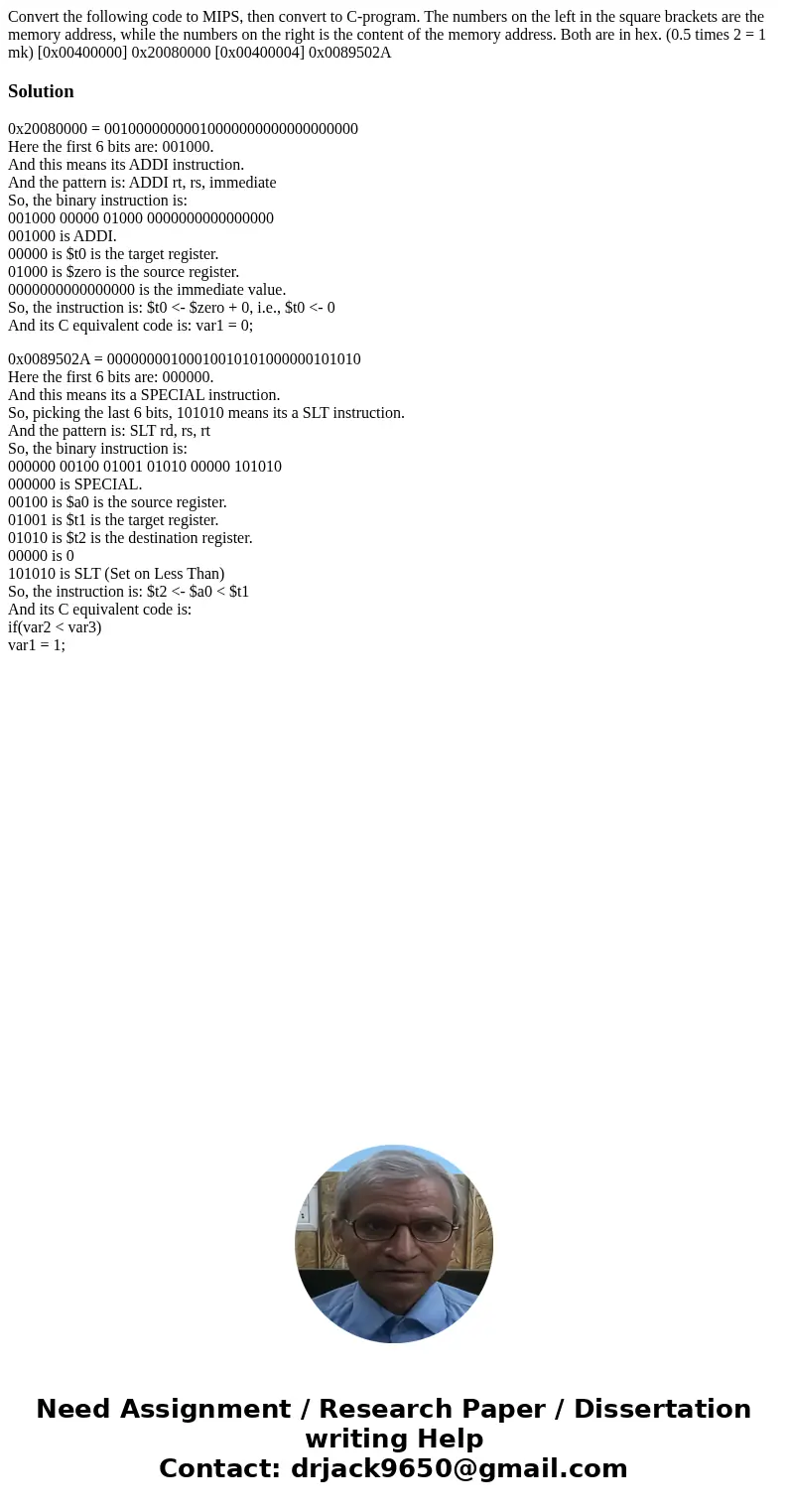 Convert the following code to MIPS, then convert to C-program. The numbers on the left in the square brackets are the memory address, while the numbers on the   Convert the following code to MIPS, then convert to C-program. The numbers on the left in the square brackets are the memory address, while the numbers on the