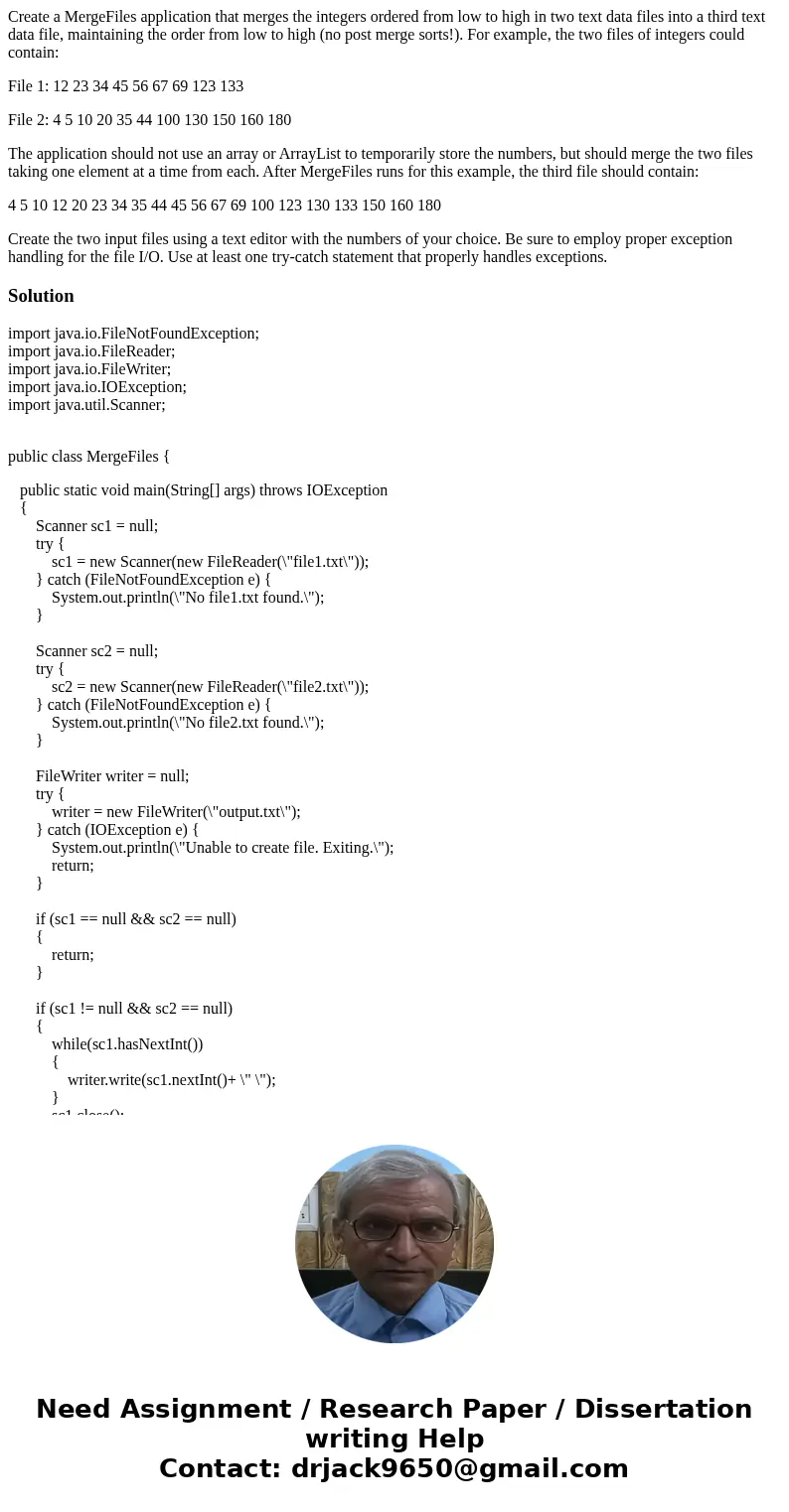 Create a MergeFiles application that merges the integers ordered from low to high in two text data files into a third text data file, maintaining the order from Create a MergeFiles application that merges the integers ordered from low to high in two text data files into a third text data file, maintaining the order from
